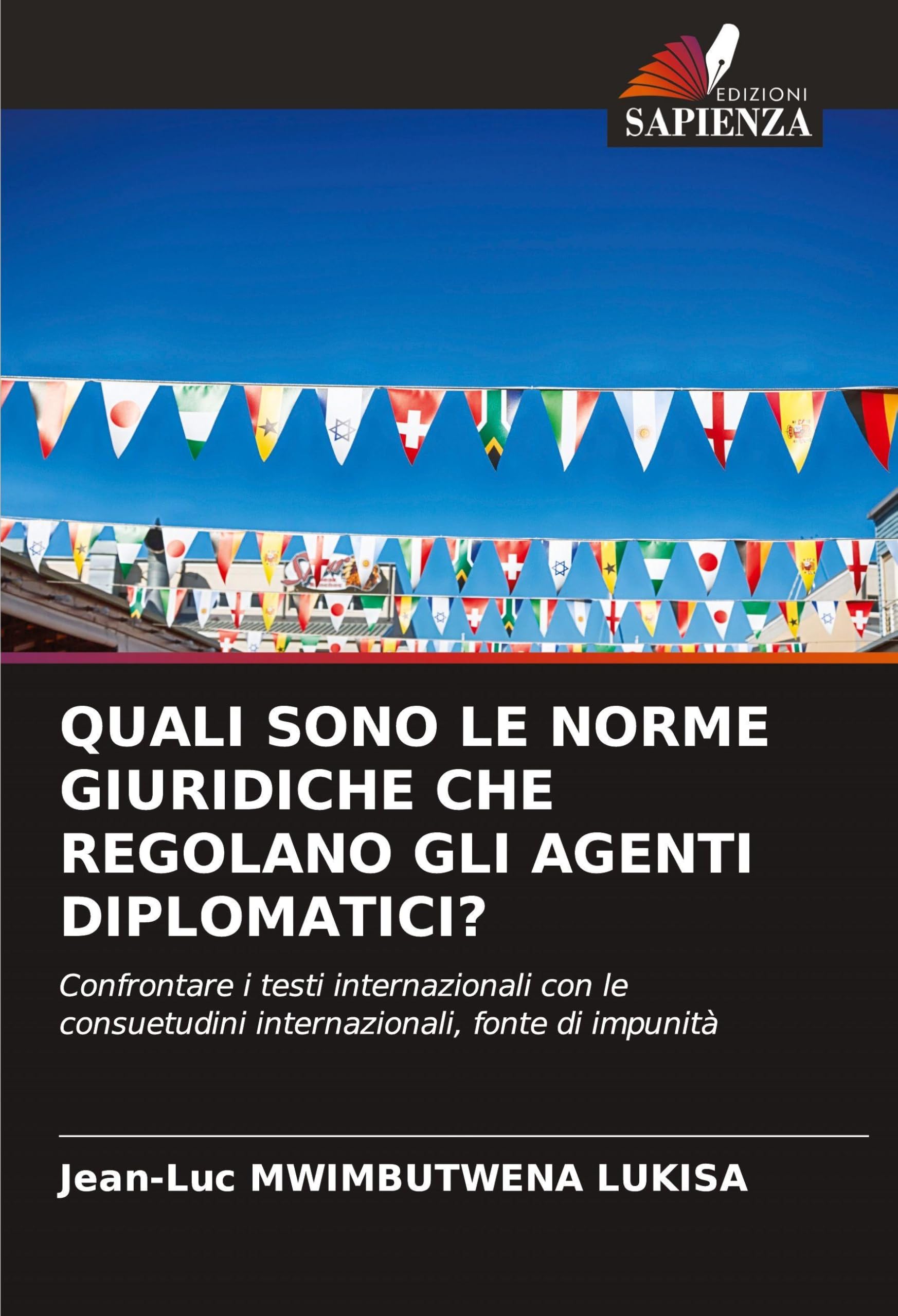 QUALI SONO LE NORME GIURIDICHE CHE REGOLANO GLI AGENTI DIPLOMATICI? Law