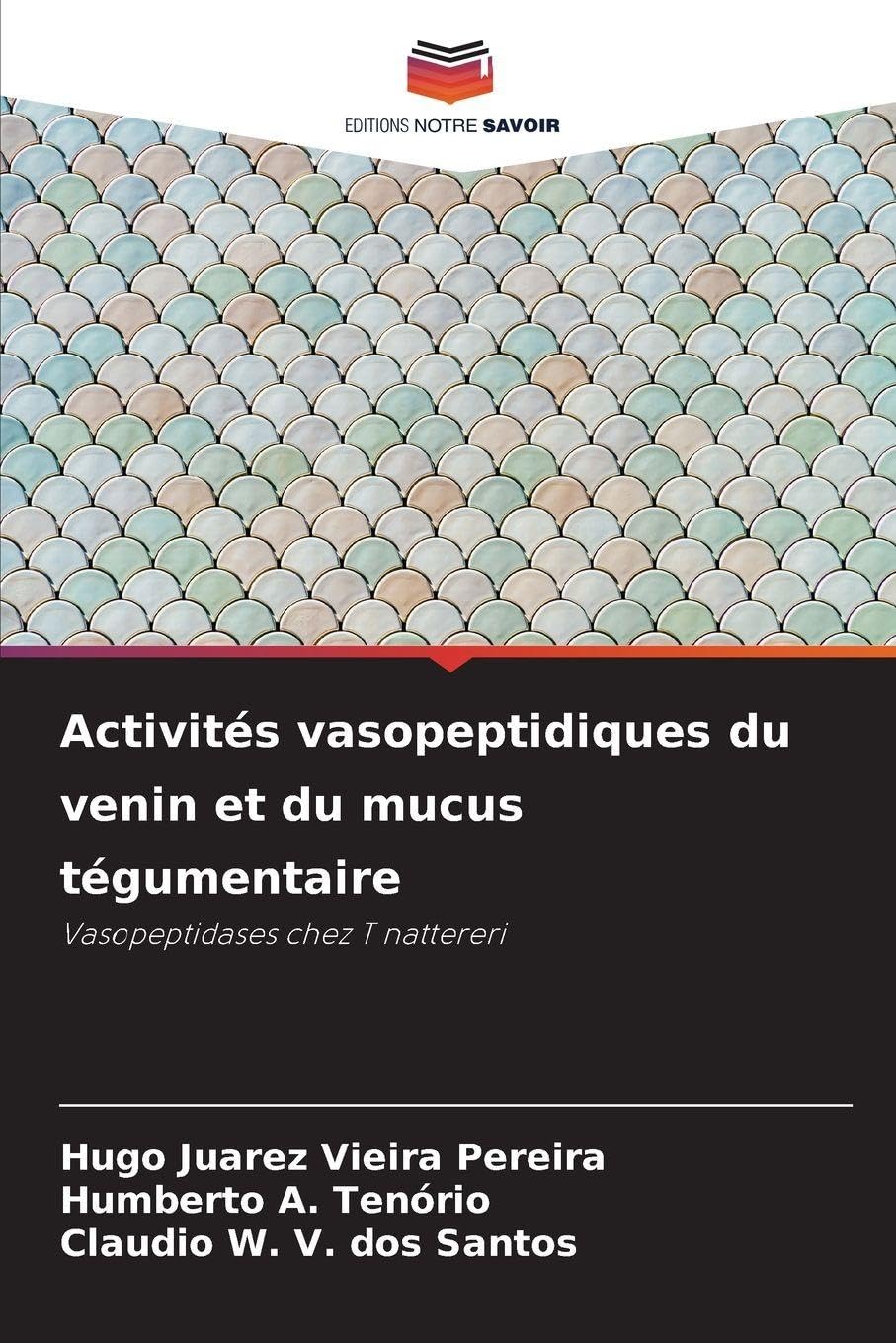 Activités vasopeptidiques du venin et du mucus tégumentaire Natural Sciences