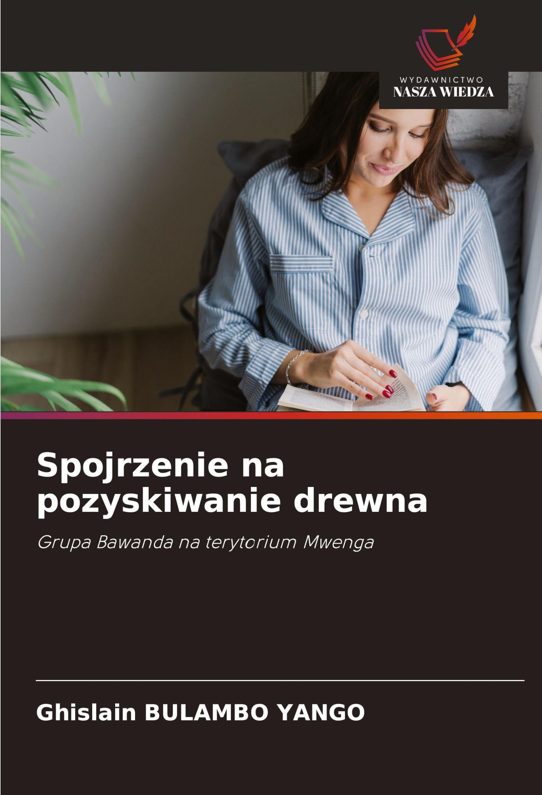 Spojrzenie na pozyskiwanie drewna Natural Sciences