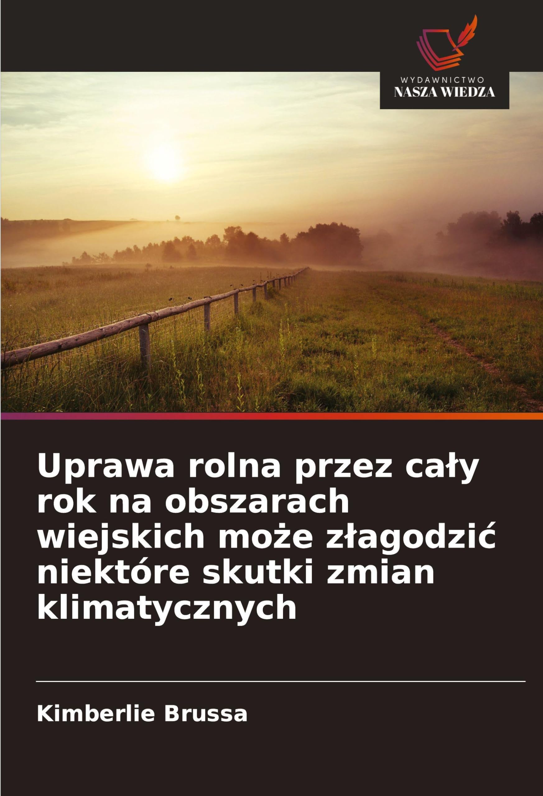 Uprawa rolna przez ca¿y rok na obszarach wiejskich mo¿e z¿agodzi¿ niektóre skutki zmian klimatycznych Natural Sciences