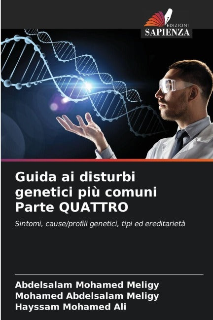 Guida ai disturbi genetici più comuni Parte QUATTRO Natural Sciences
