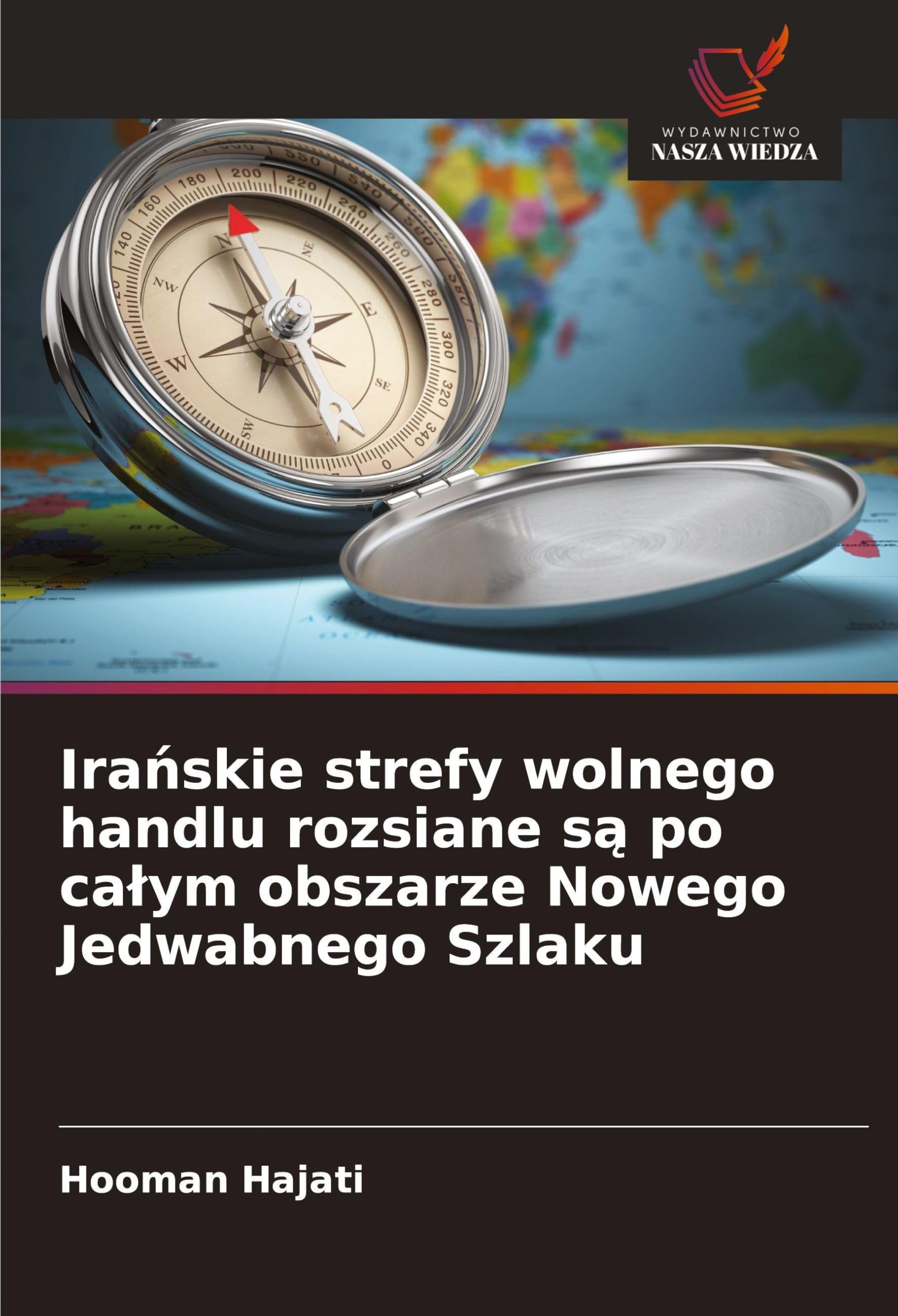 Ira¿skie strefy wolnego handlu rozsiane s¿ po ca¿ym obszarze Nowego Jedwabnego Szlaku Law