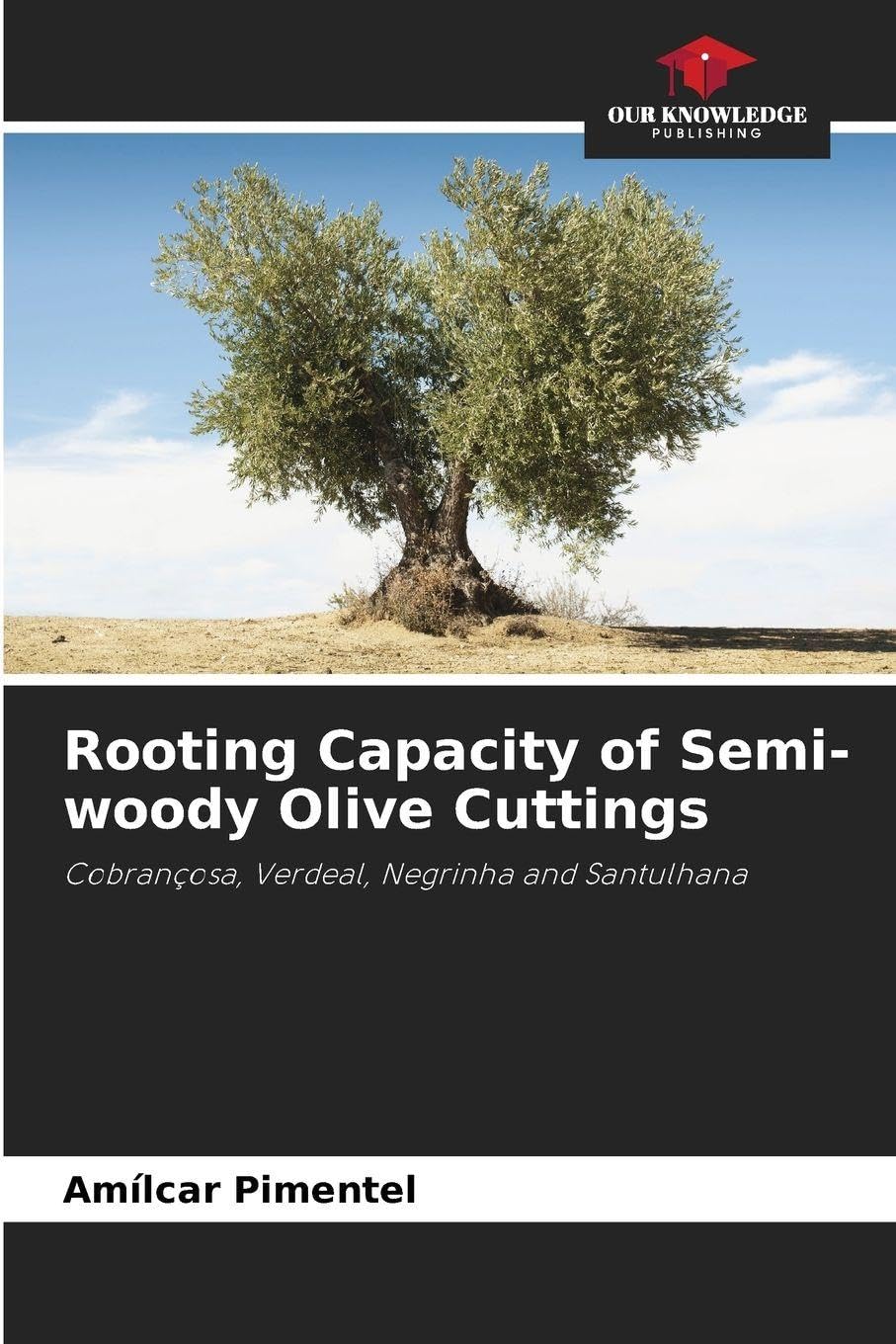 Rooting Capacity of Semi-woody Olive Cuttings Media & Communication