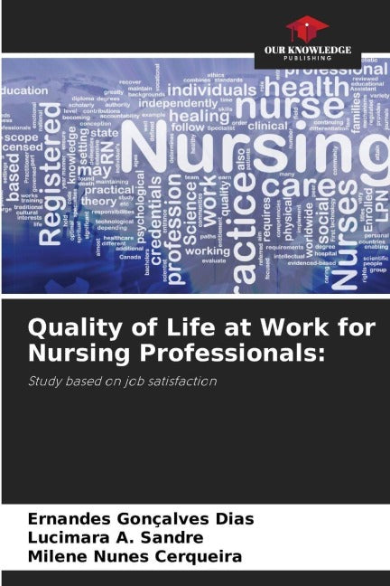 Quality of Life at Work for Nursing Professionals: Business, Finance & Career