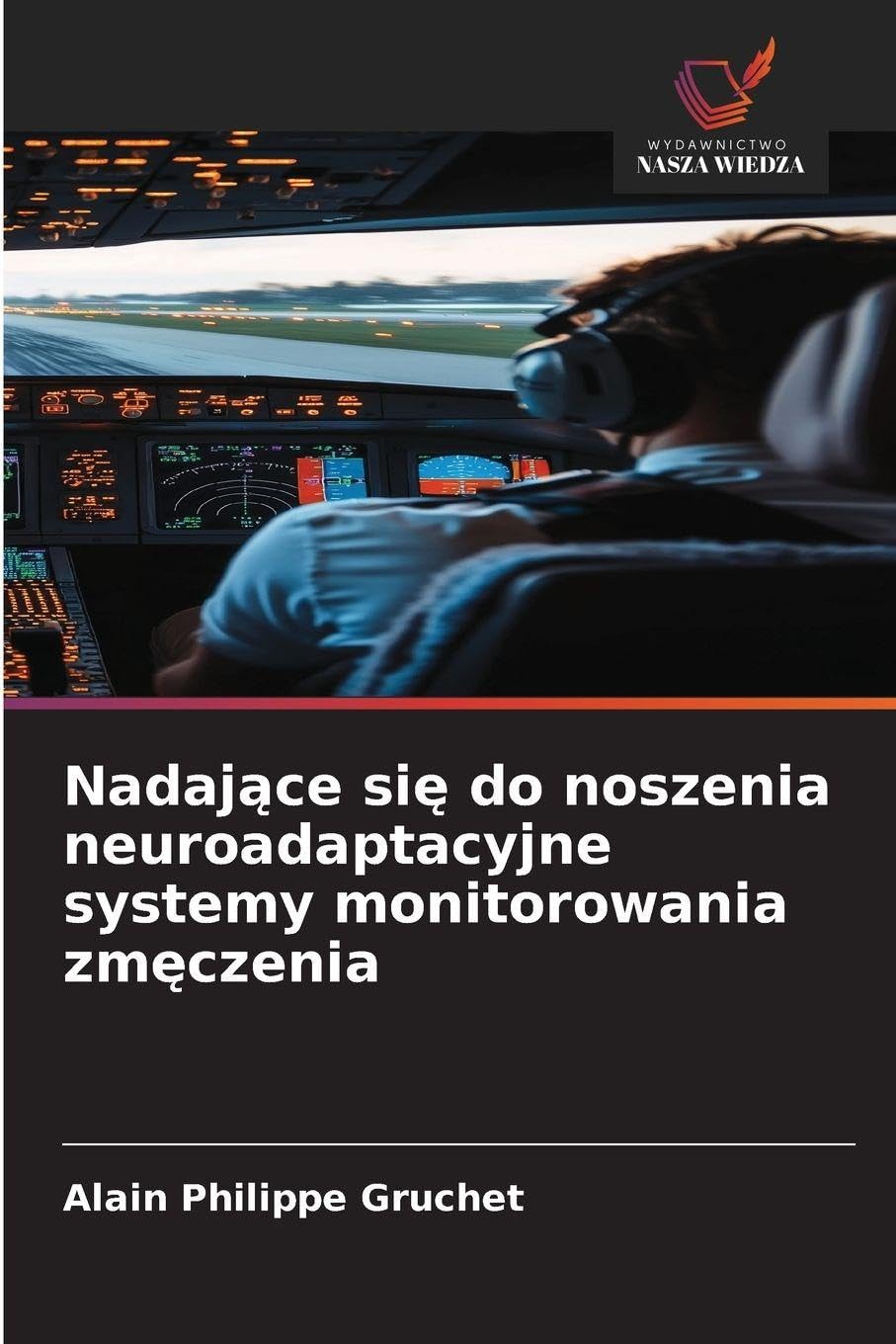 Nadaj¿ce si¿ do noszenia neuroadaptacyjne systemy monitorowania zm¿czenia Business & Technology