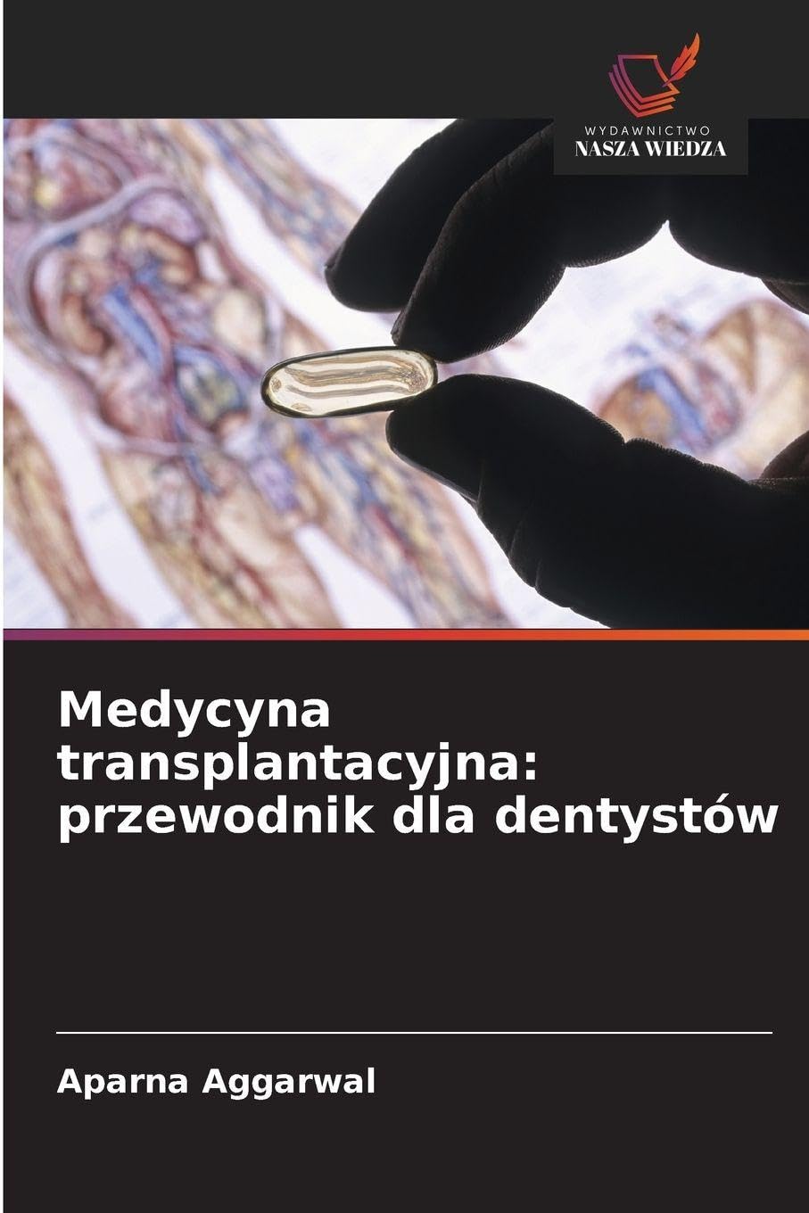 Medycyna transplantacyjna: przewodnik dla dentystów Medicine