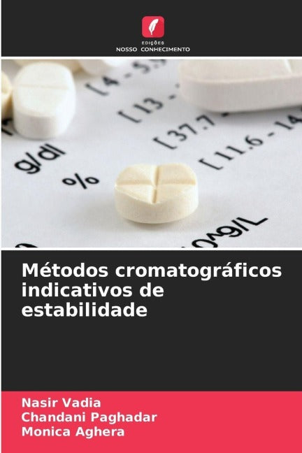 Métodos cromatográficos indicativos de estabilidade Medicine