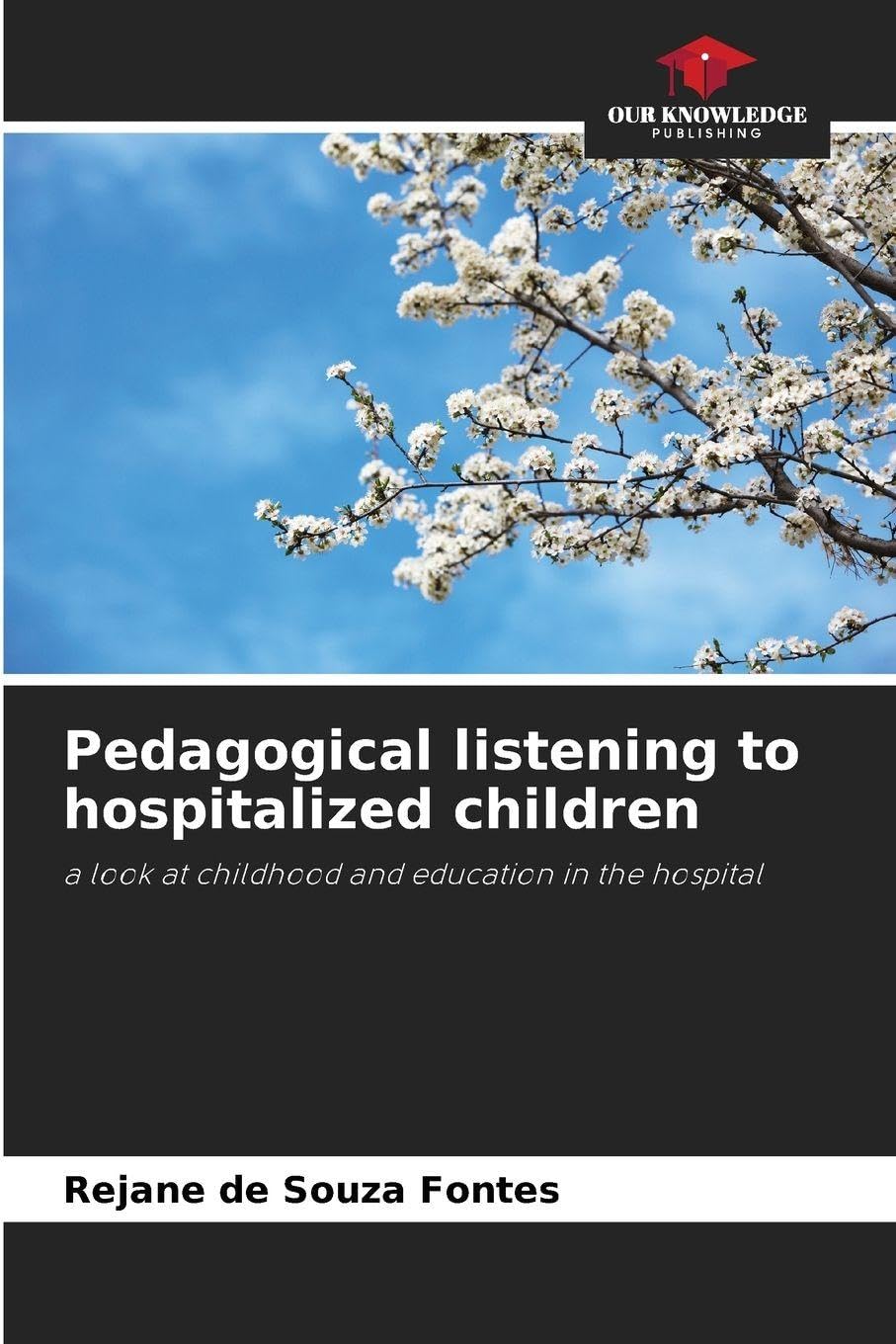 Pedagogical listening to hospitalized children Books