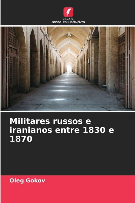 Militares russos e iranianos entre 1830 e 1870 Natural Sciences