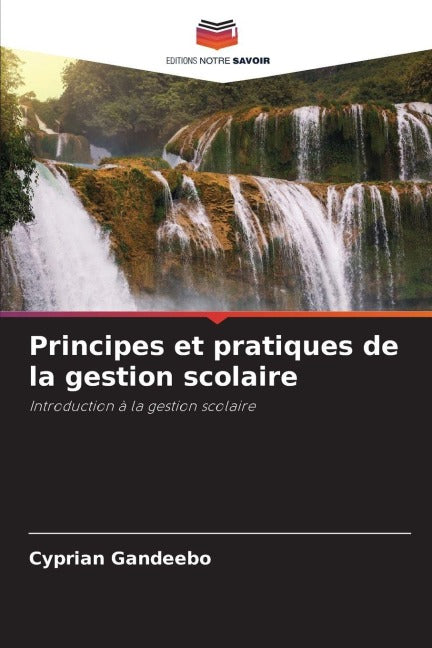 Principes et pratiques de la gestion scolaire Education & Training