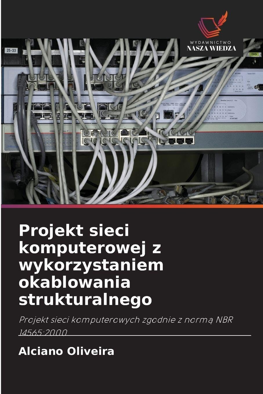 Projekt sieci komputerowej z wykorzystaniem okablowania strukturalnego Computer Science