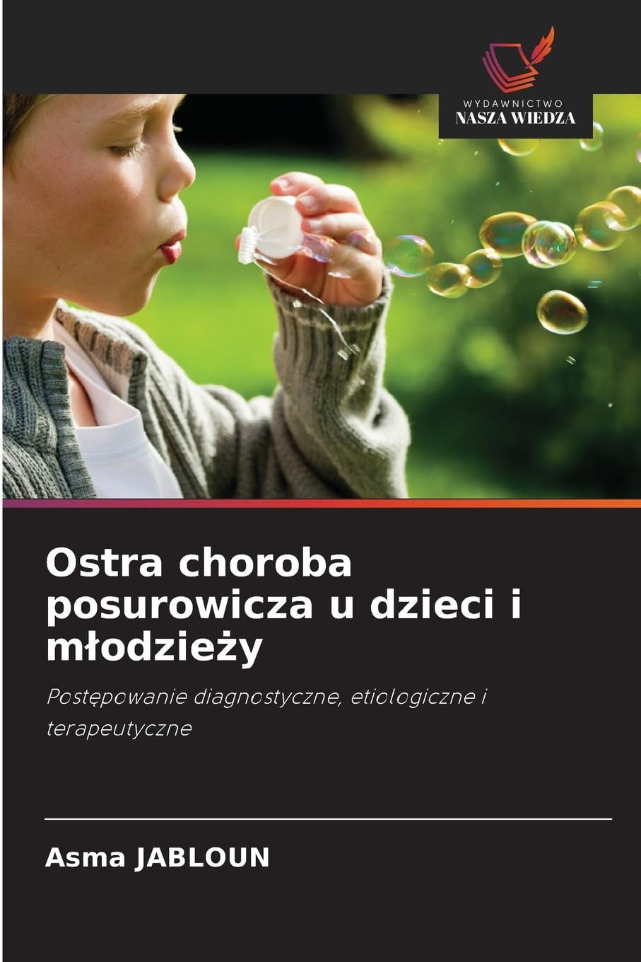 Ostra choroba posurowicza u dzieci i m¿odzie¿y Medicine