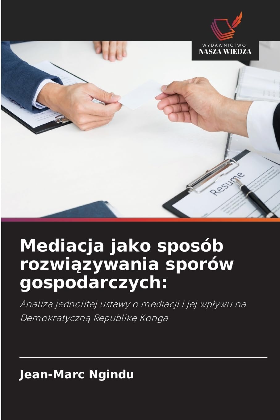 Mediacja jako sposób rozwi¿zywania sporów gospodarczych: Law