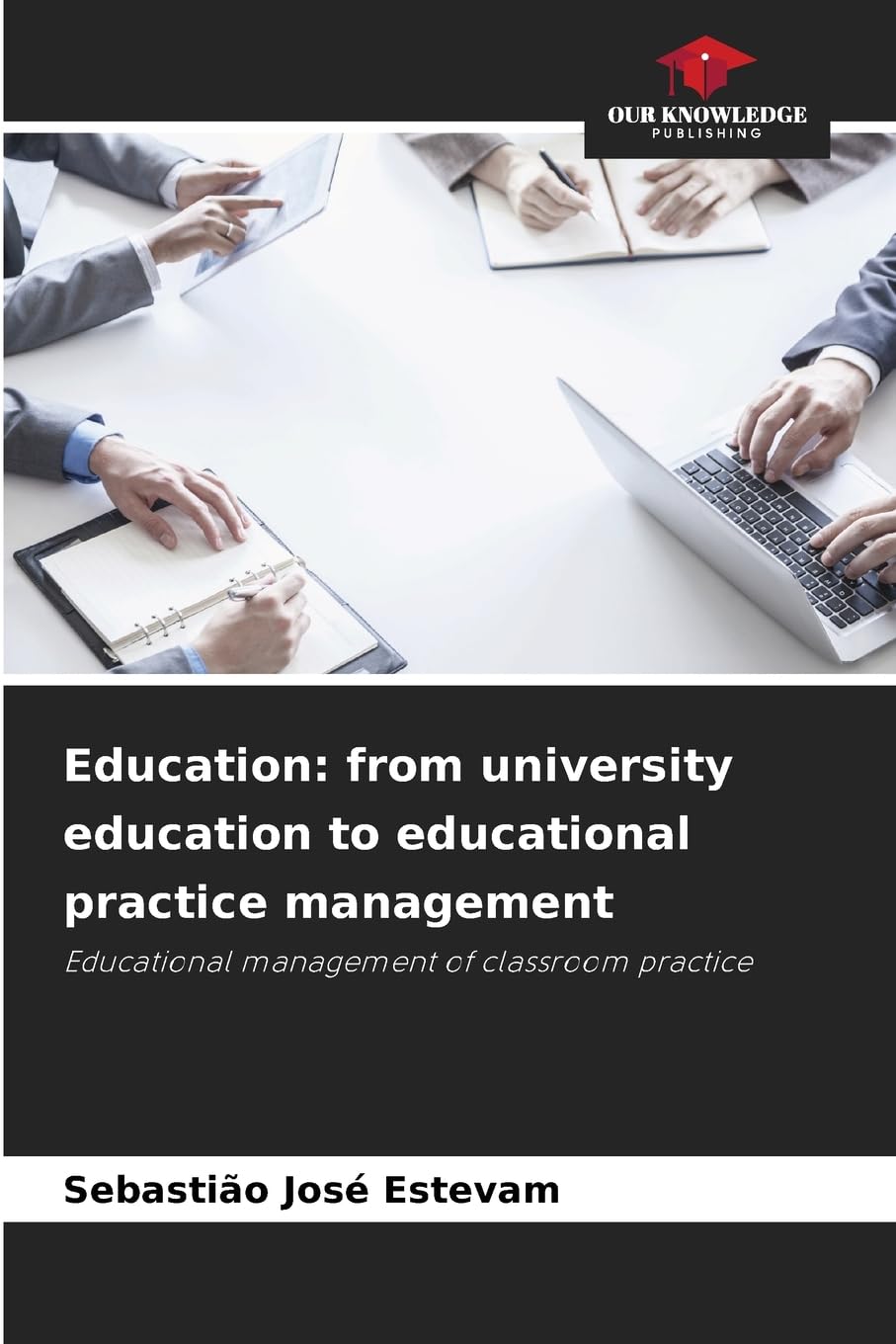 Education: from university education to educational practice management Business, Finance & Career