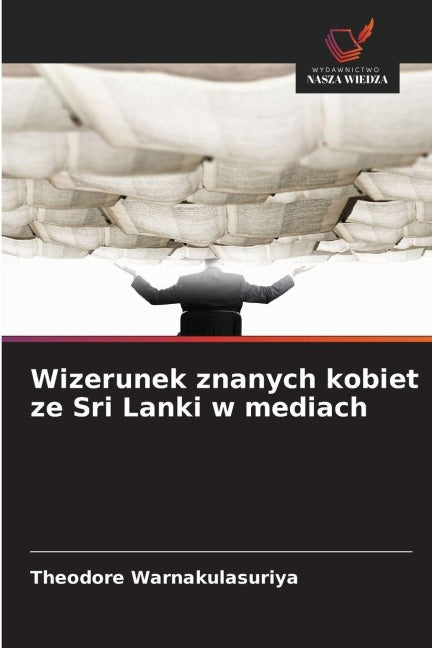 Wizerunek znanych kobiet ze Sri Lanki w mediach Law