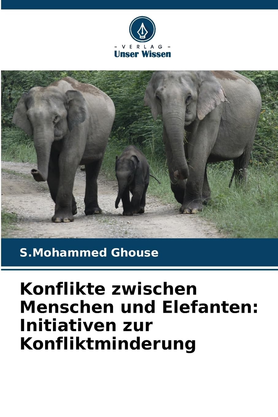 Konflikte zwischen Menschen und Elefanten: Initiativen zur Konfliktminderung Natural Sciences