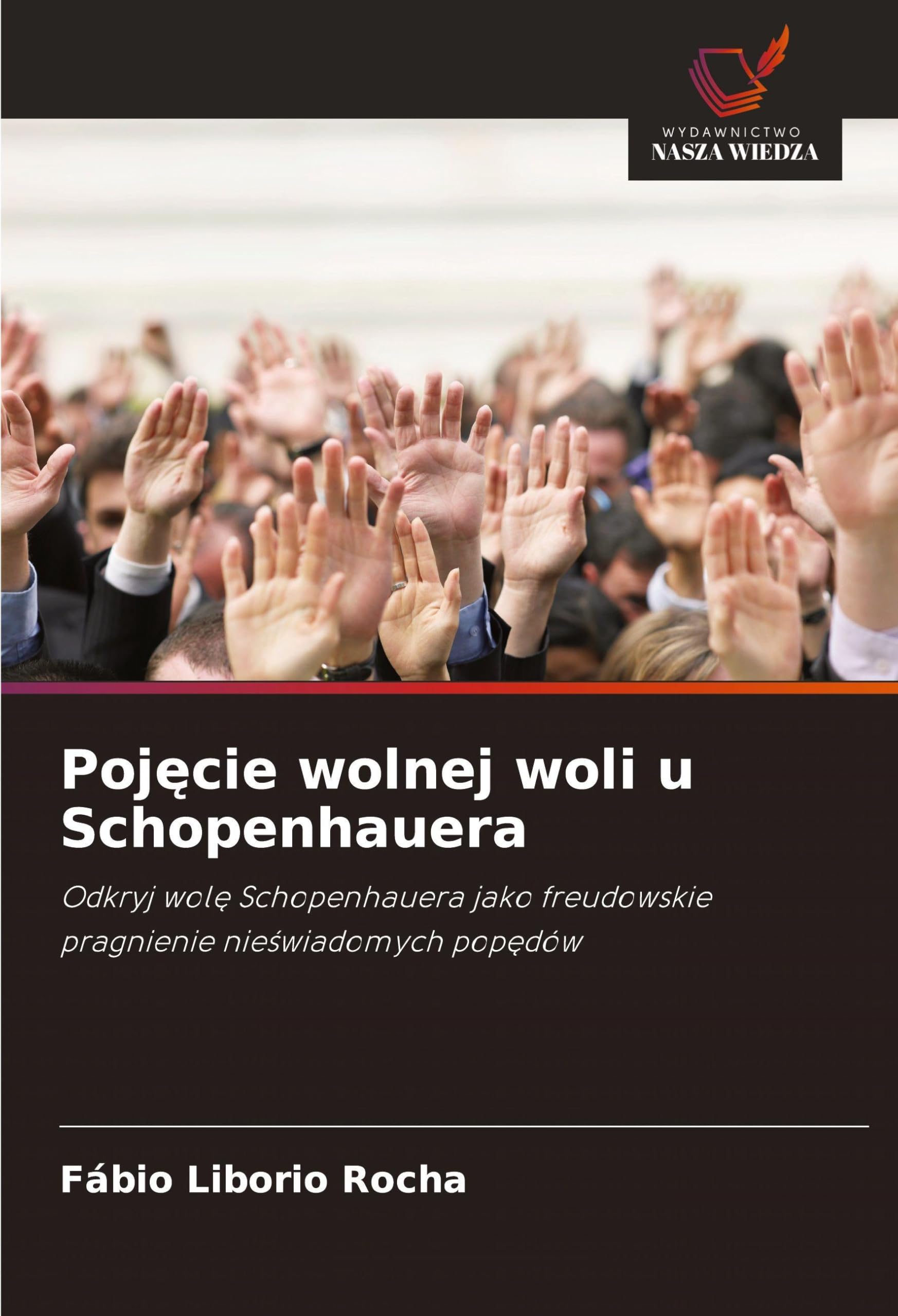 Poj¿cie wolnej woli u Schopenhauera Philosophy