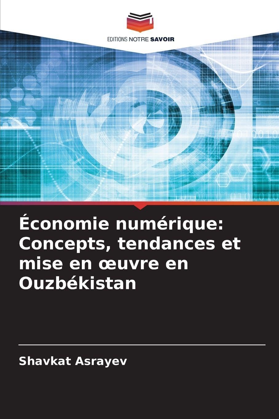 Économie numérique: Concepts, tendances et mise en ¿uvre en Ouzbékistan Law