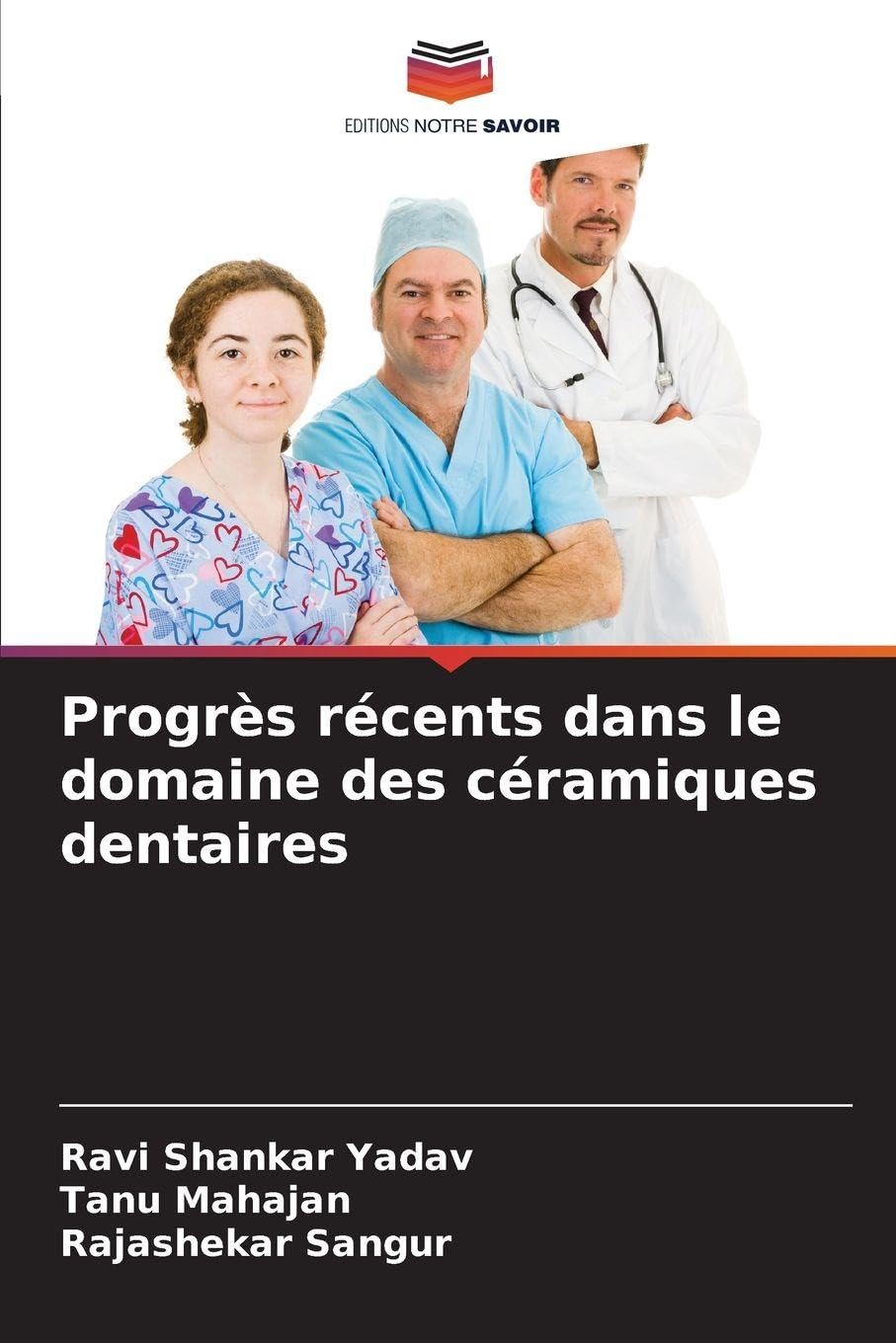 Progrès récents dans le domaine des céramiques dentaires Medicine