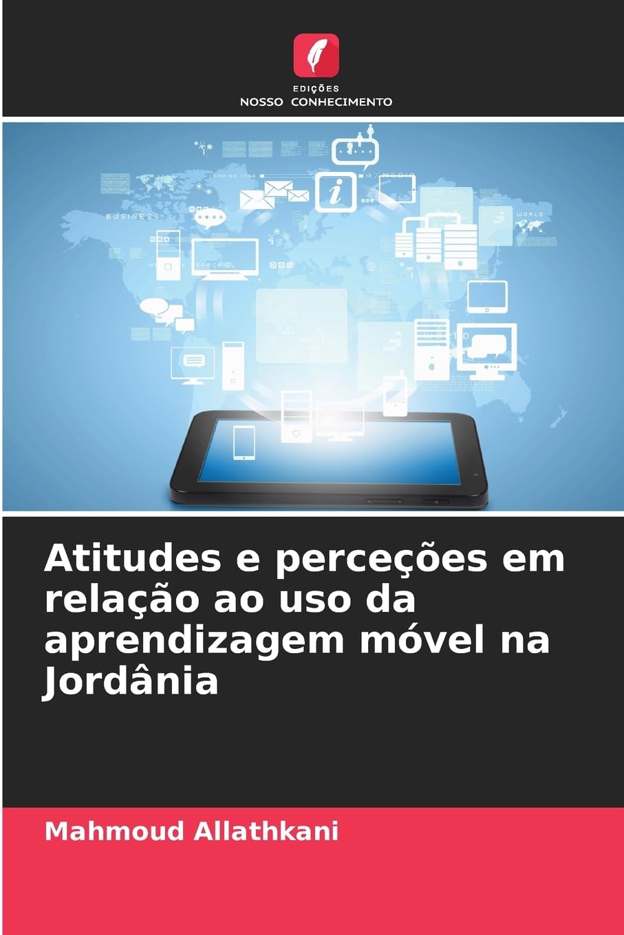 Atitudes e perceções em relação ao uso da aprendizagem móvel na Jordânia Computer Science