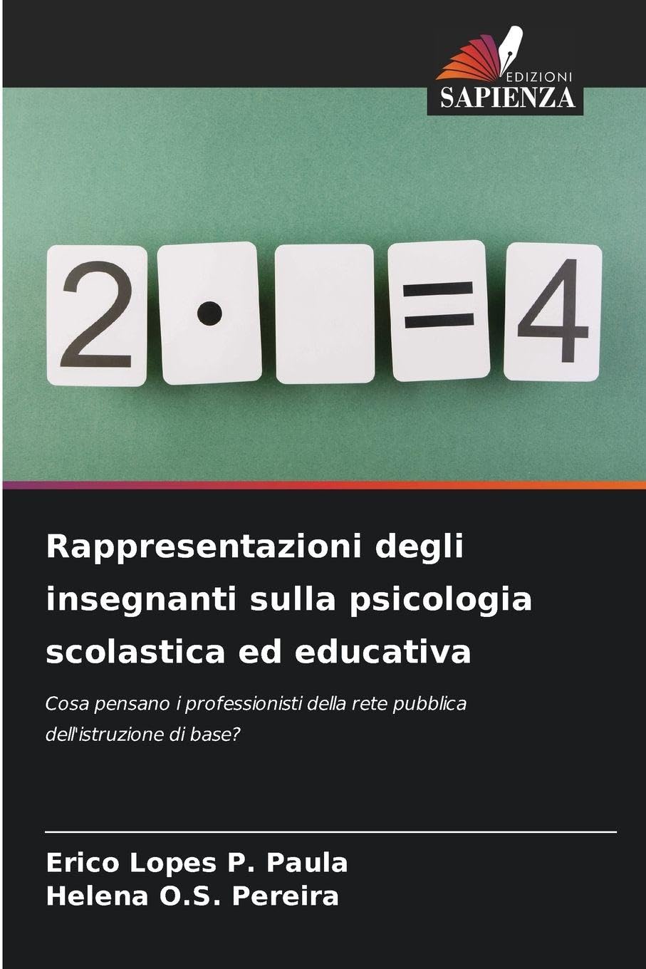 Rappresentazioni degli insegnanti sulla psicologia scolastica ed educativa Books