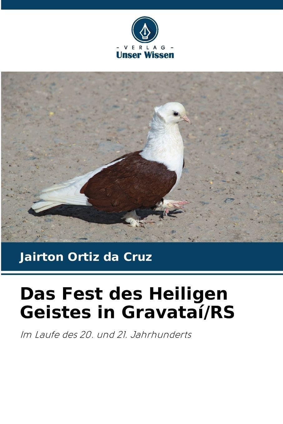 Das Fest des Heiligen Geistes in Gravataí/RS Reference Books