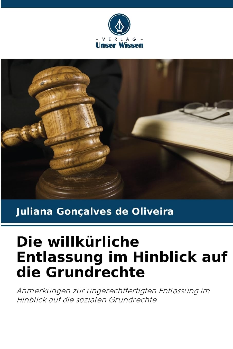 Die willkürliche Entlassung im Hinblick auf die Grundrechte Law
