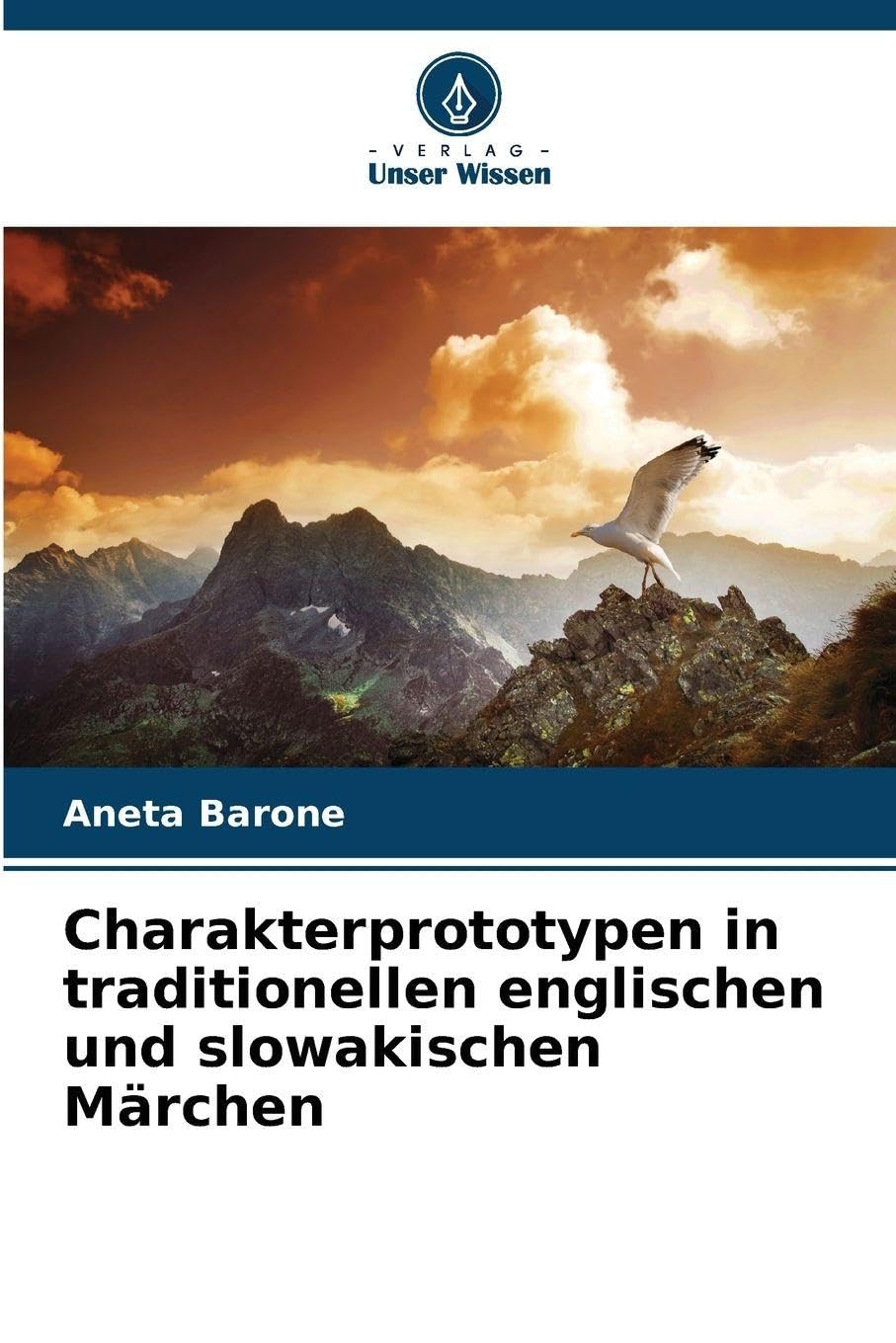 Charakterprototypen in traditionellen englischen und slowakischen Märchen Books