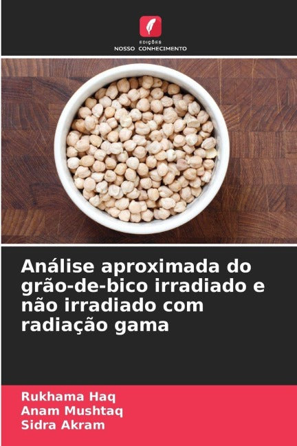 Análise aproximada do grão-de-bico irradiado e não irradiado com radiação gama Natural Sciences