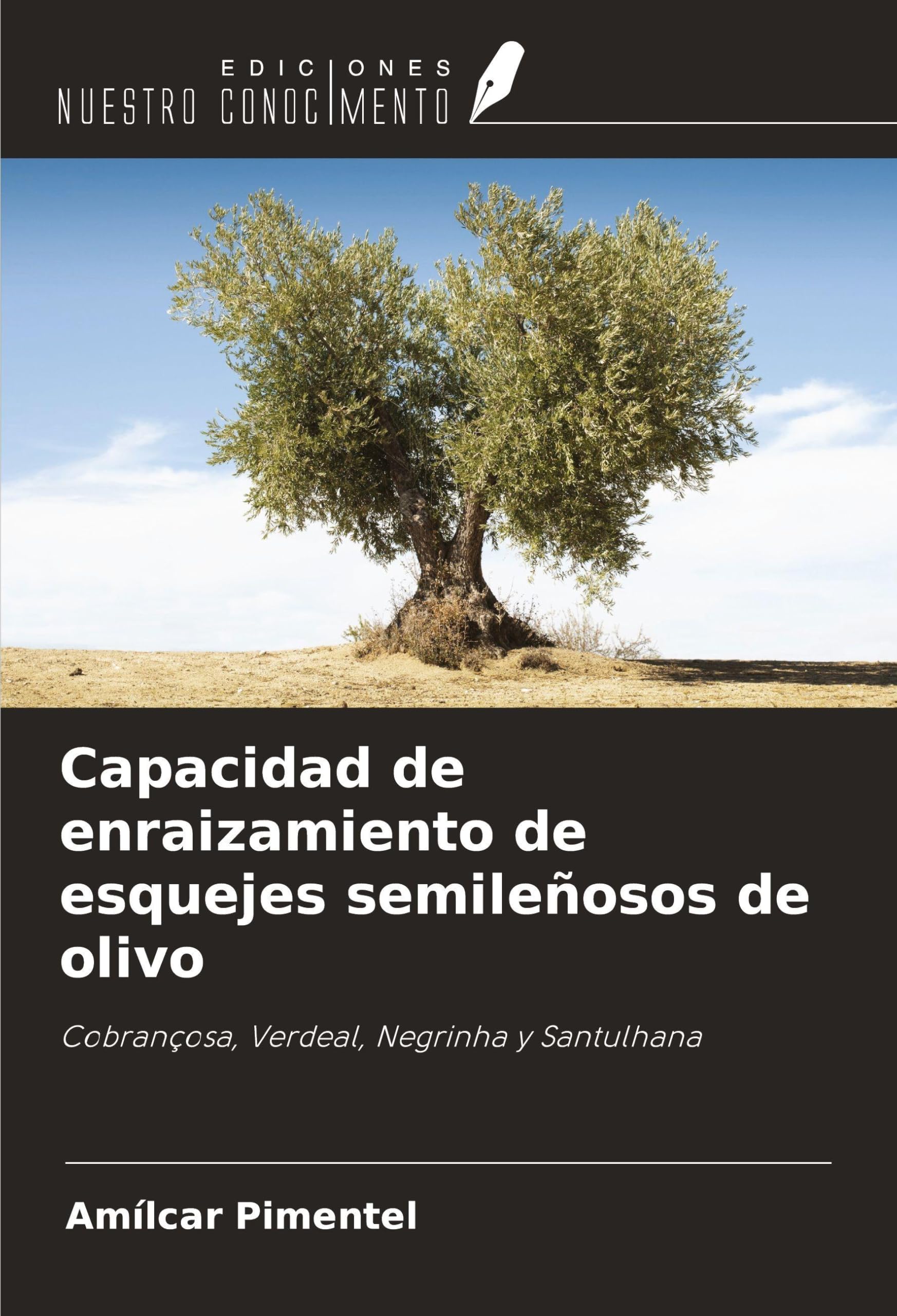 Capacidad de enraizamiento de esquejes semileñosos de olivo Natural Sciences