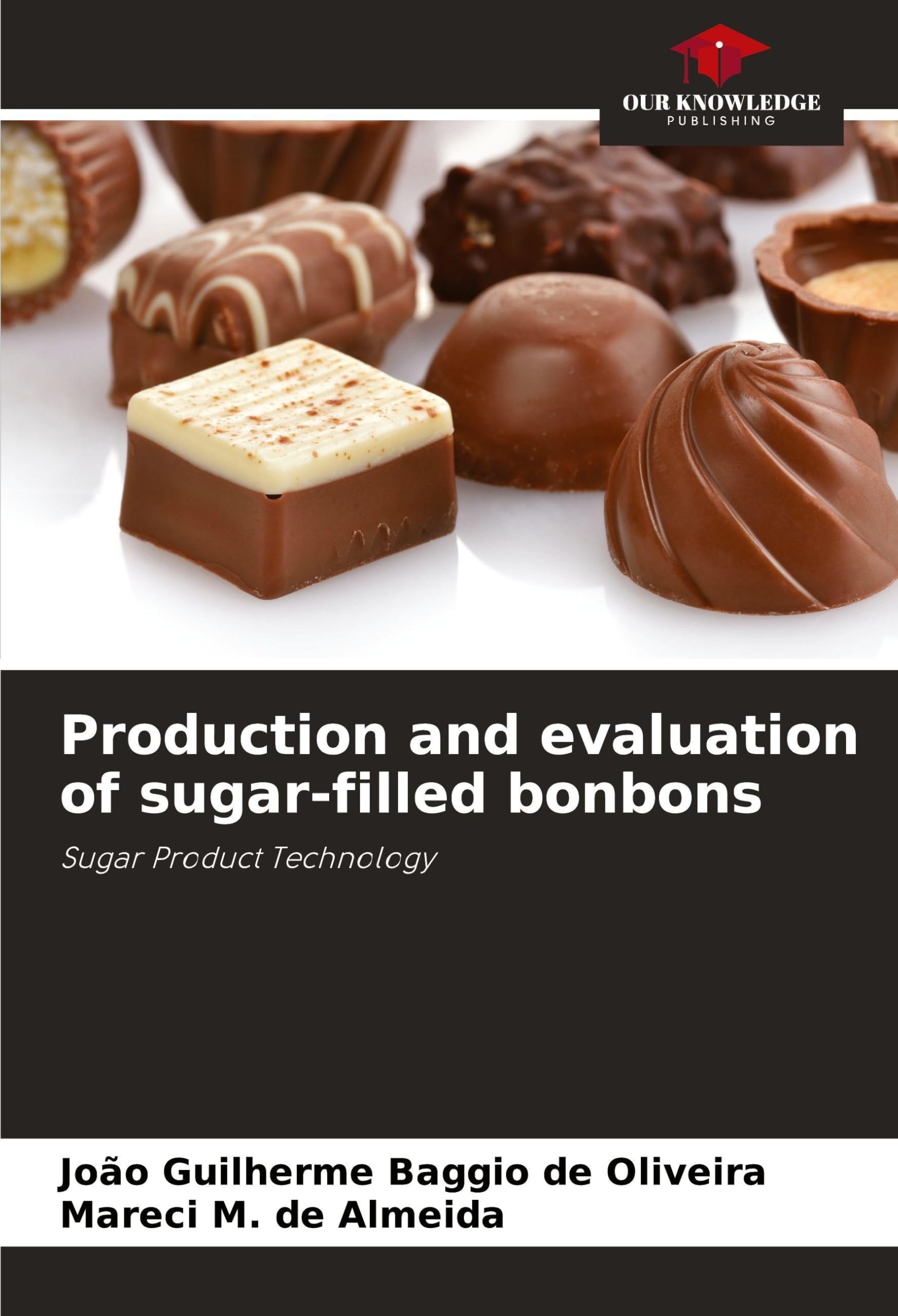 Production and evaluation of sugar-filled bonbons Business & Technology