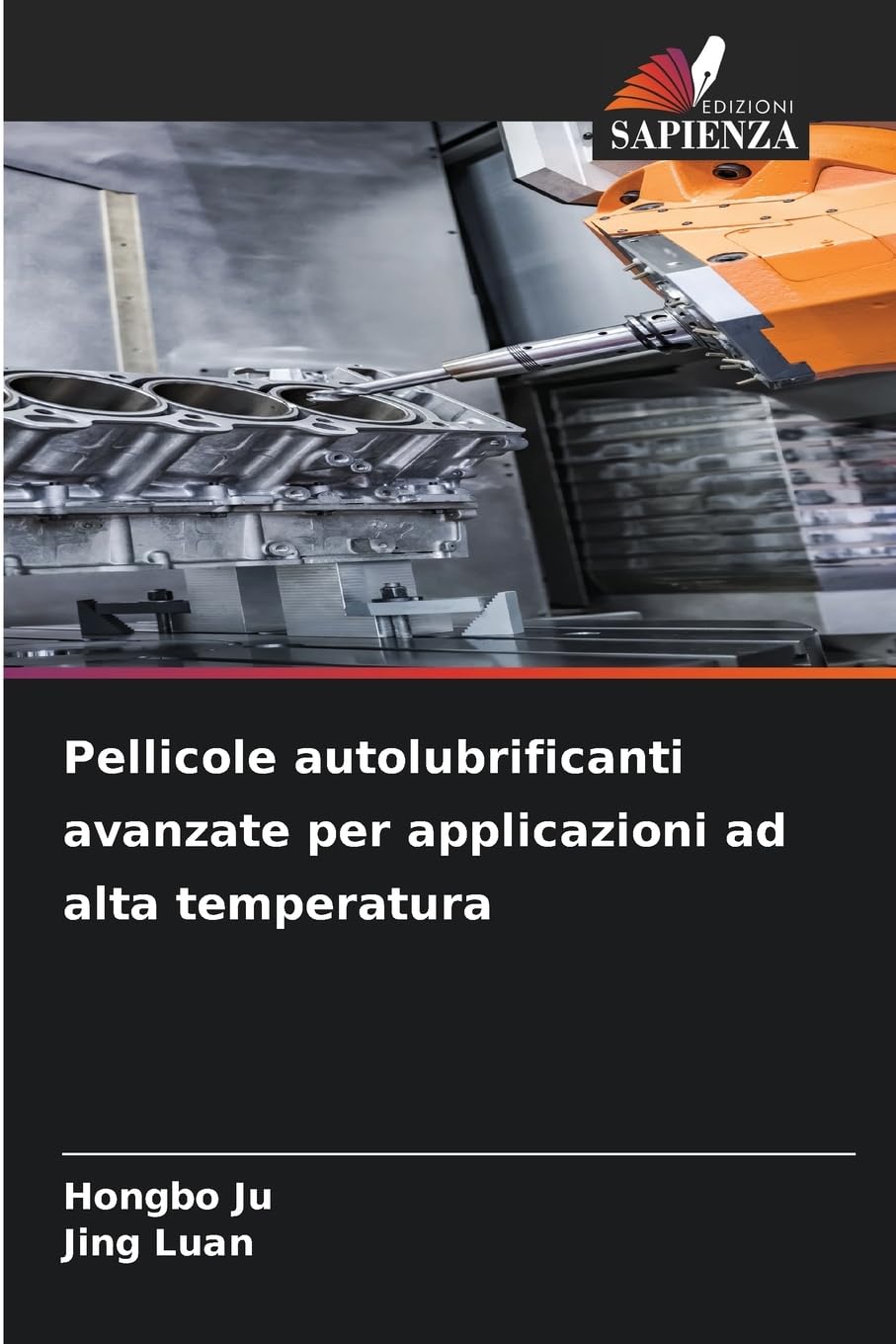 Pellicole autolubrificanti avanzate per applicazioni ad alta temperatura Business & Technology