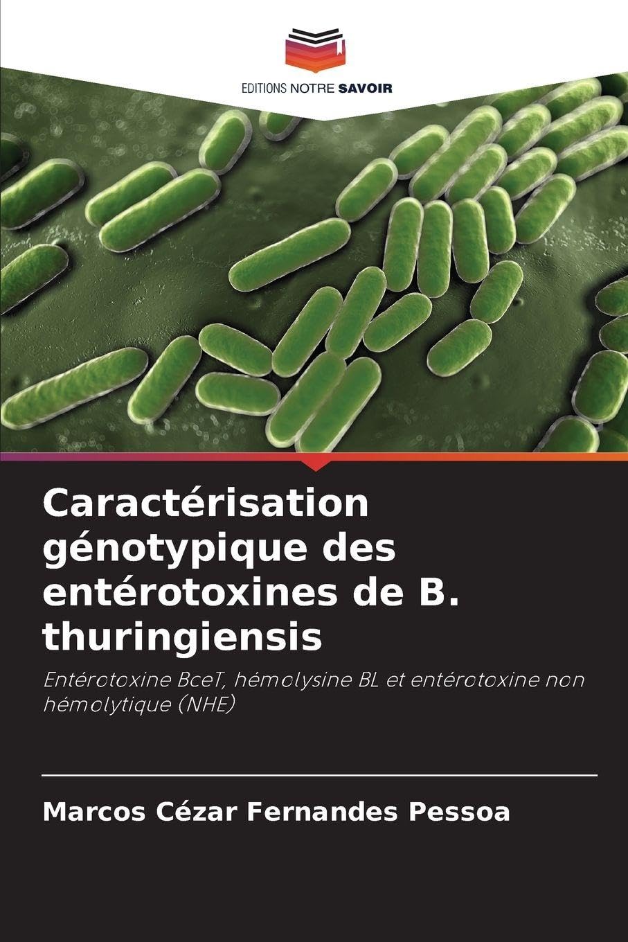 Caractérisation génotypique des entérotoxines de B. thuringiensis Natural Sciences