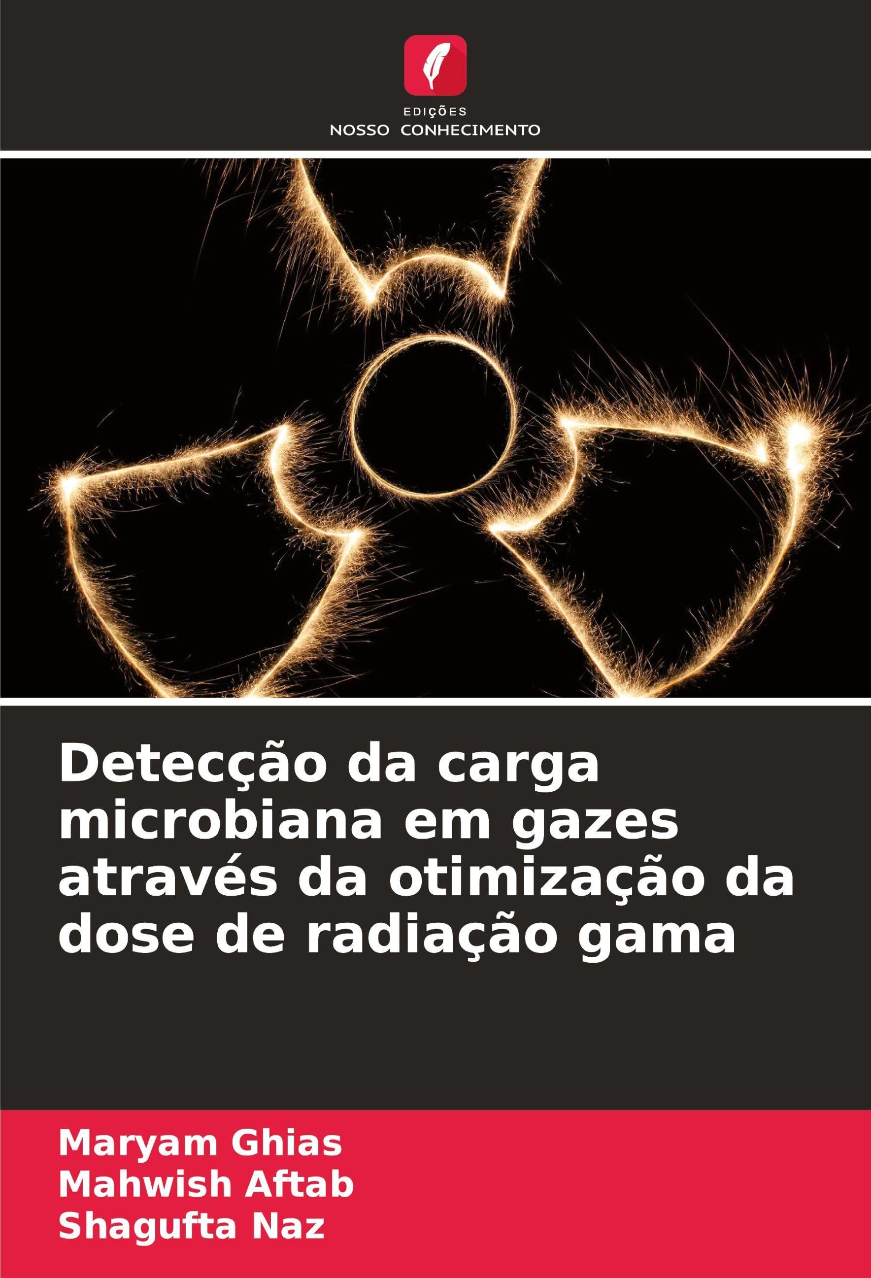 Detecção da carga microbiana em gazes através da otimização da dose de radiação gama Natural Sciences