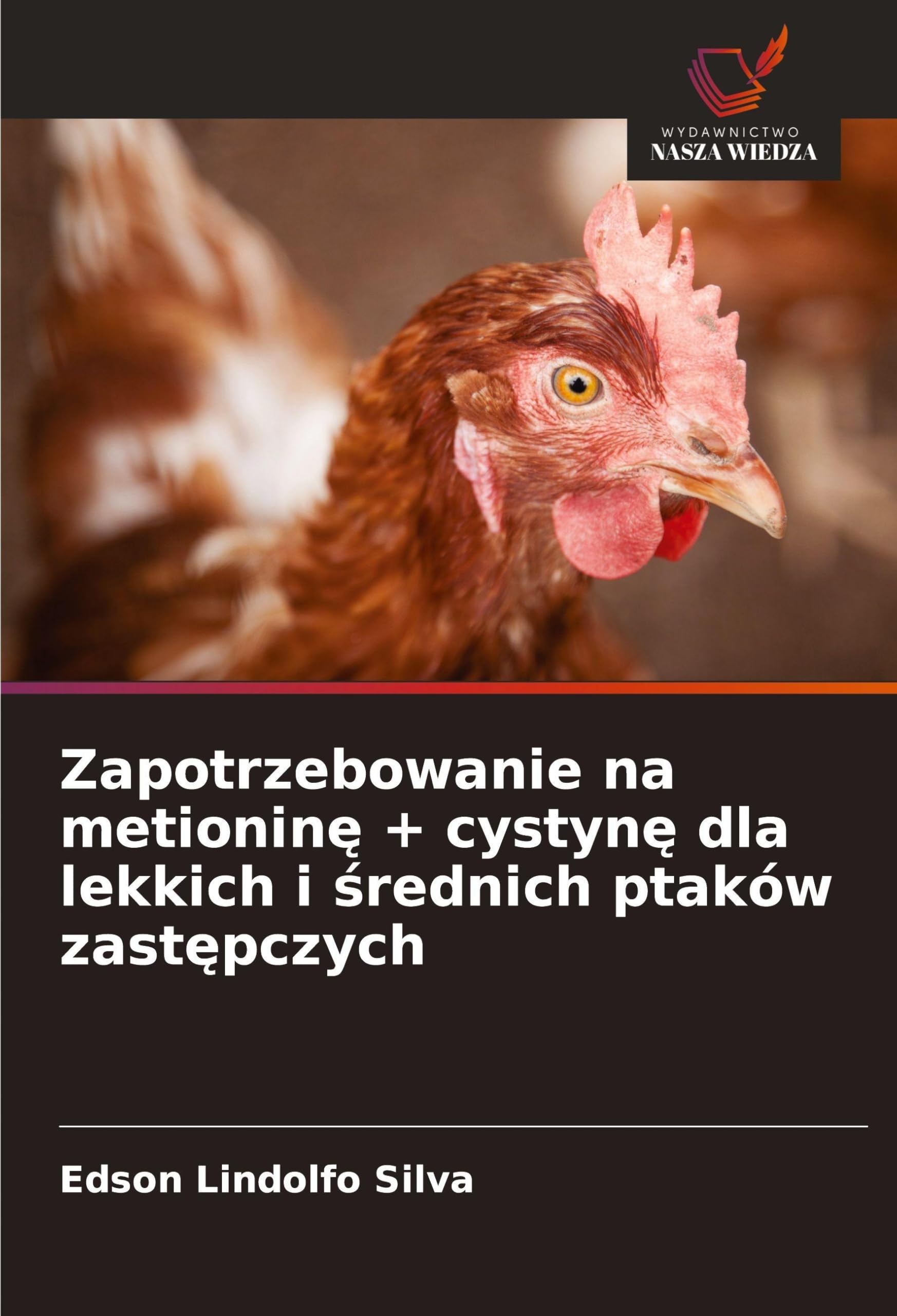 Zapotrzebowanie na metionin¿ + cystyn¿ dla lekkich i ¿rednich ptaków zast¿pczych Natural Sciences