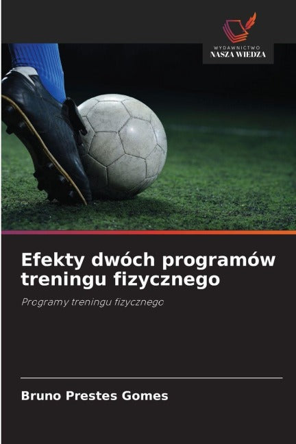 Efekty dwóch programów treningu fizycznego Leisure & Fun