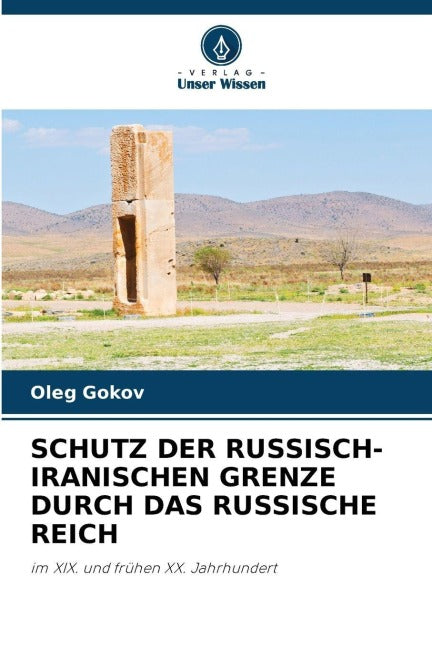 SCHUTZ DER RUSSISCH-IRANISCHEN GRENZE DURCH DAS RUSSISCHE REICH Natural Sciences