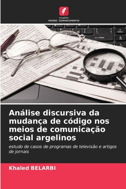 Análise discursiva da mudança de código nos meios de comunicação social argelinos Social Sciences