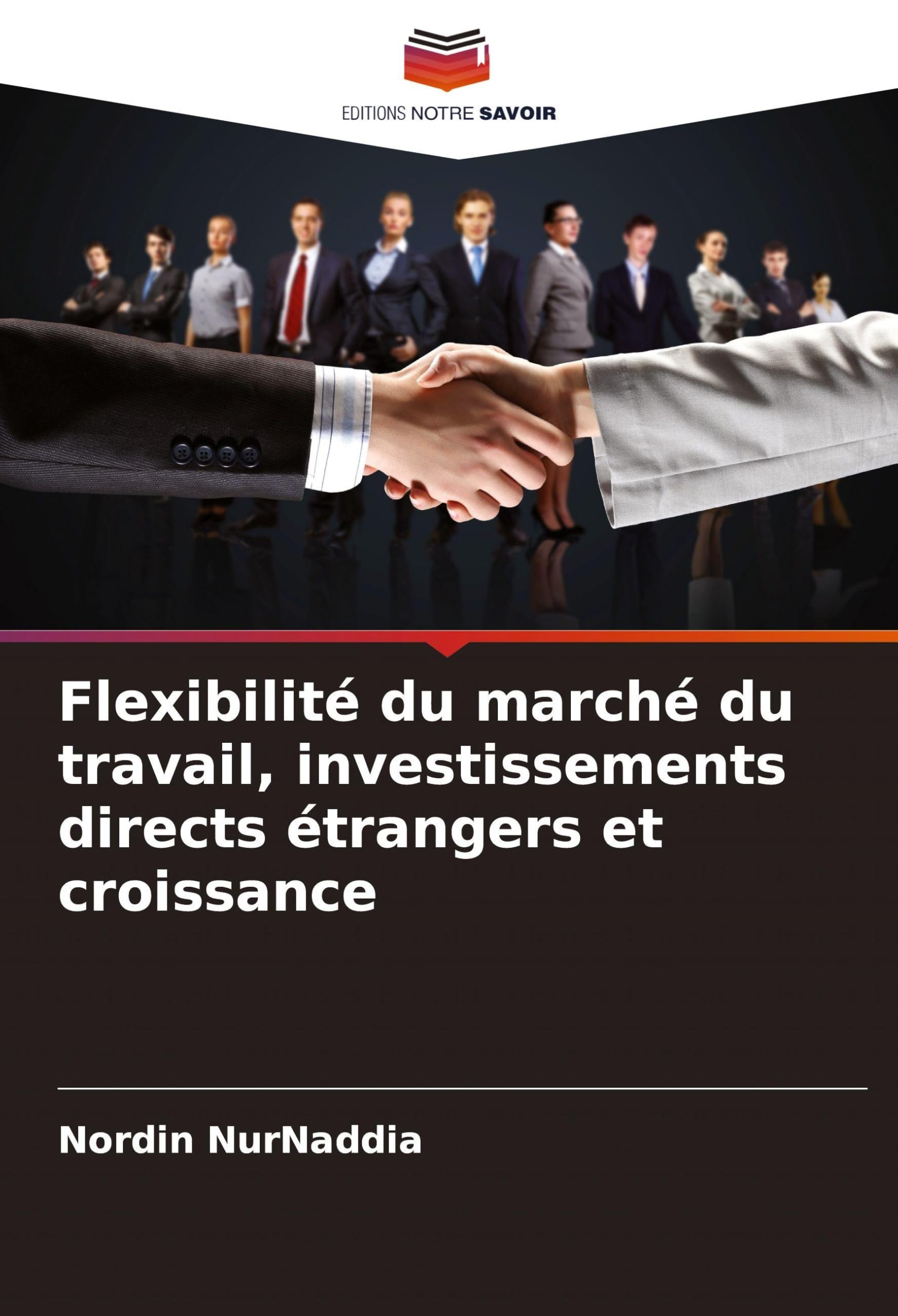 Flexibilité du marché du travail, investissements directs étrangers et croissance Law