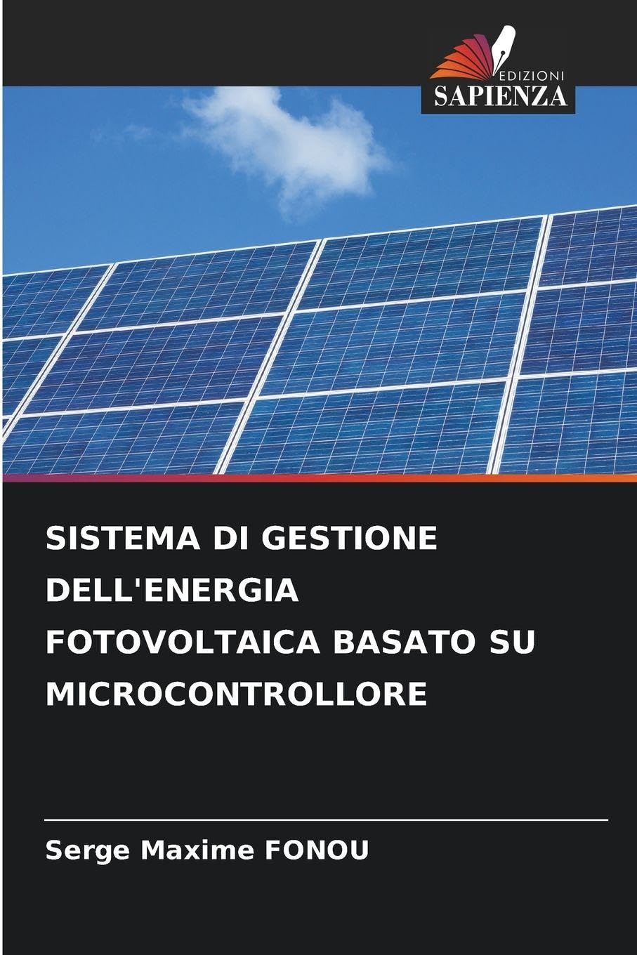 SISTEMA DI GESTIONE DELL'ENERGIA FOTOVOLTAICA BASATO SU MICROCONTROLLORE Business & Technology