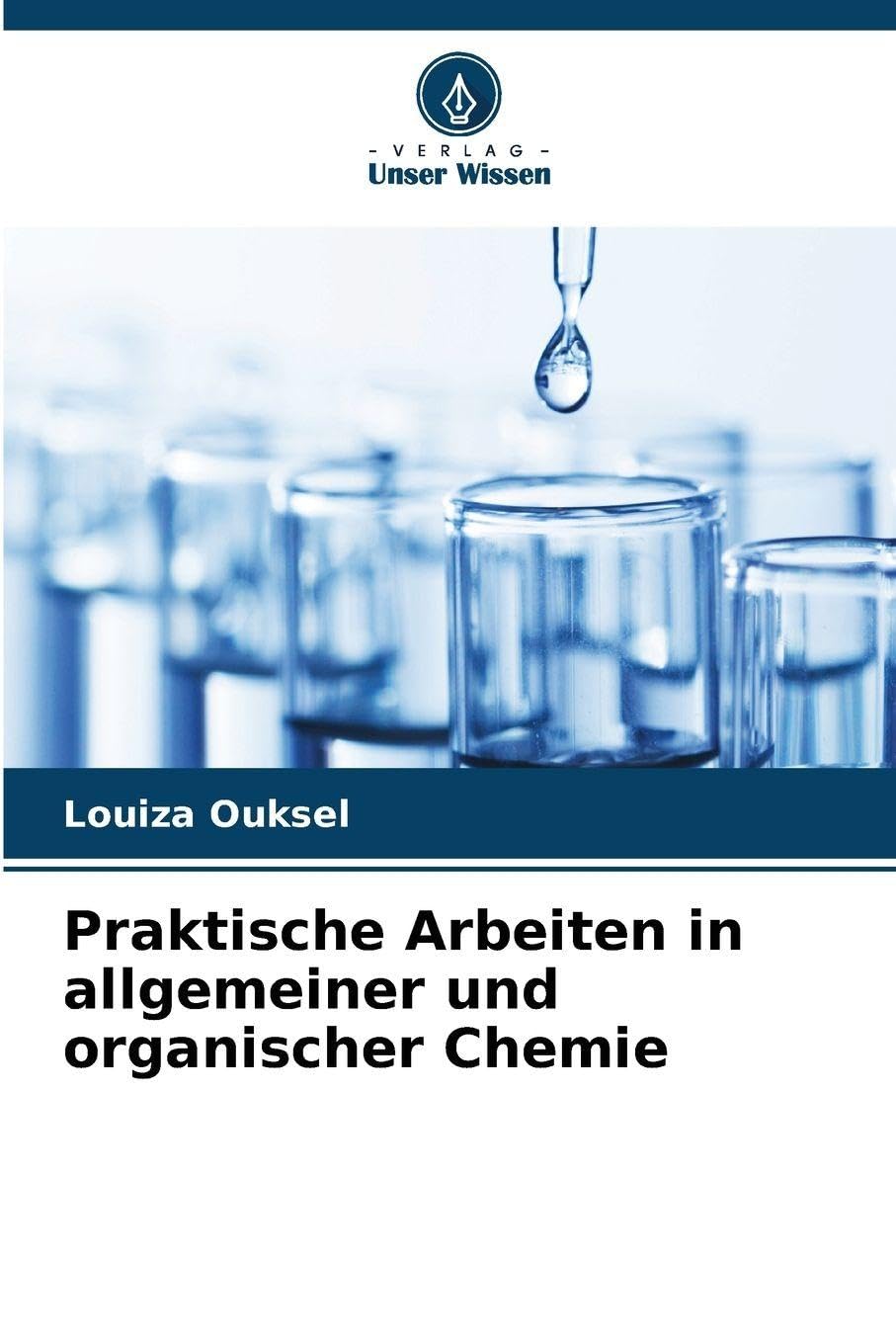Praktische Arbeiten in allgemeiner und organischer Chemie Natural Sciences