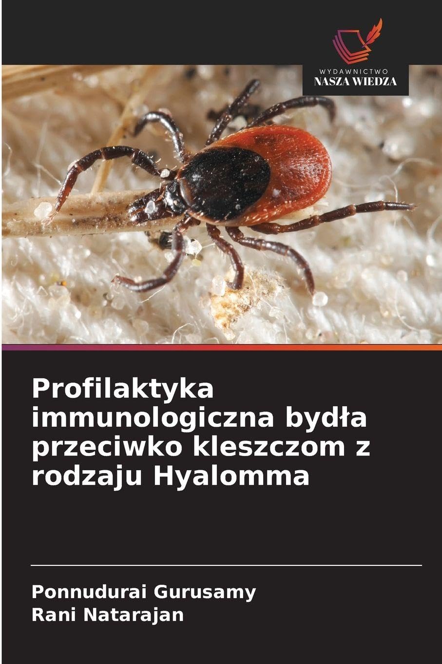 Profilaktyka immunologiczna byd¿a przeciwko kleszczom z rodzaju Hyalomma Medicine