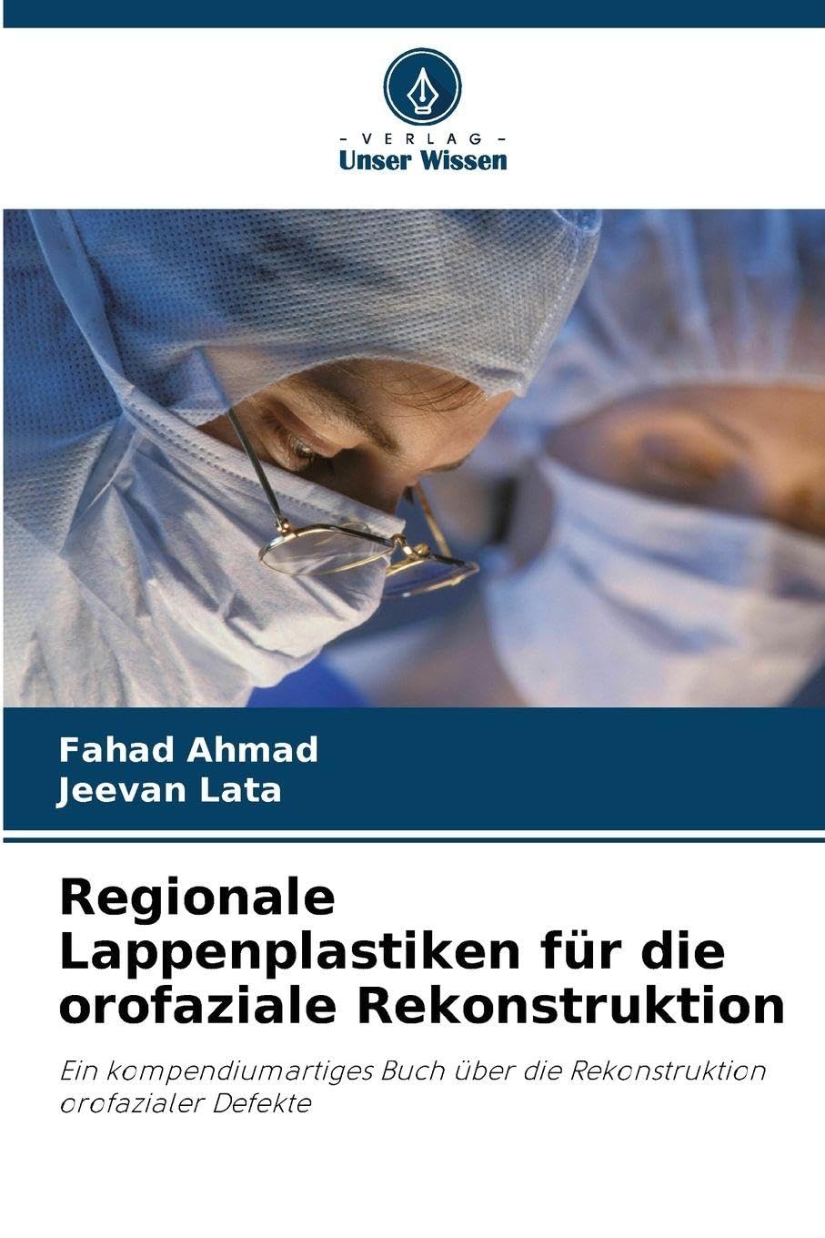 Regionale Lappenplastiken für die orofaziale Rekonstruktion Medicine