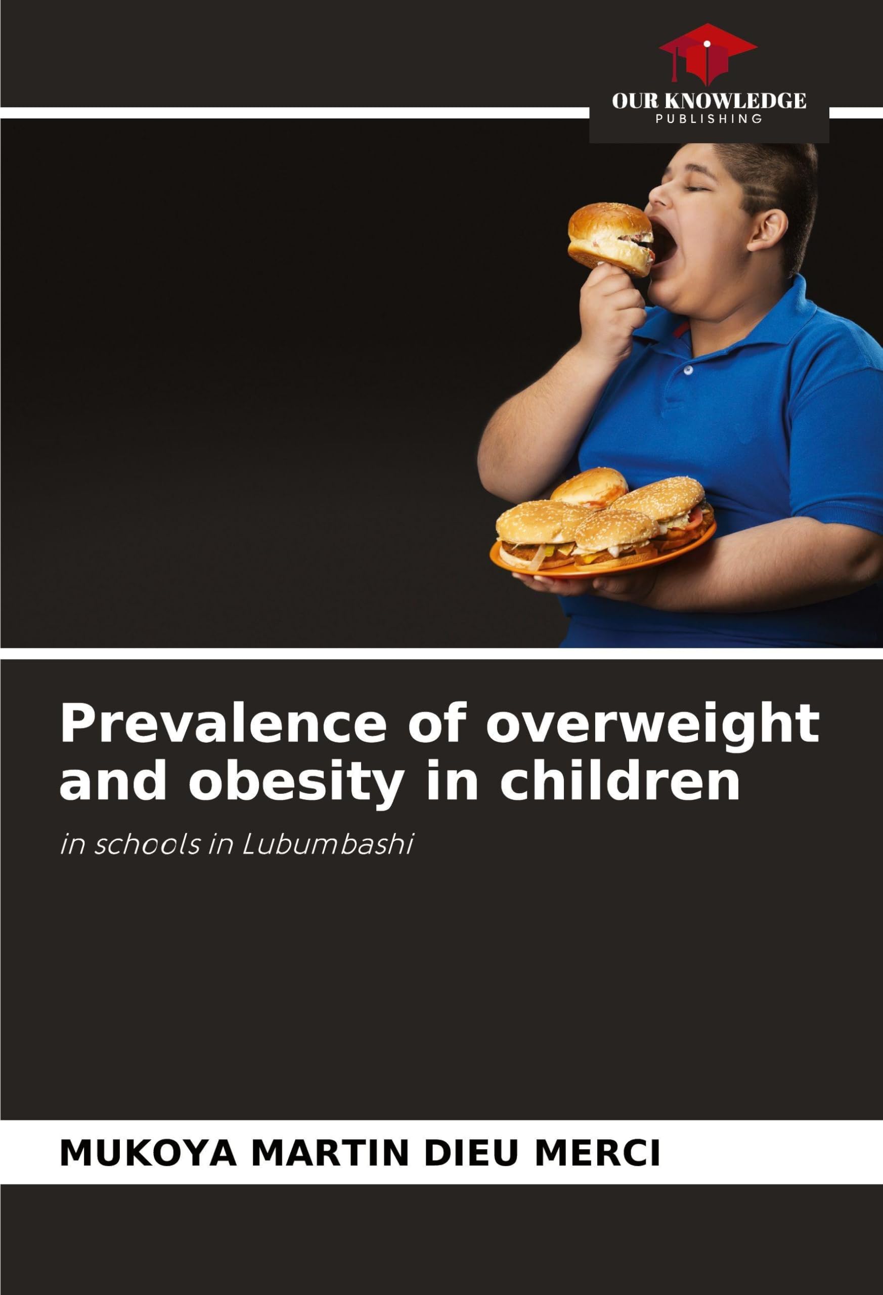 Prevalence of overweight and obesity in children Medicine