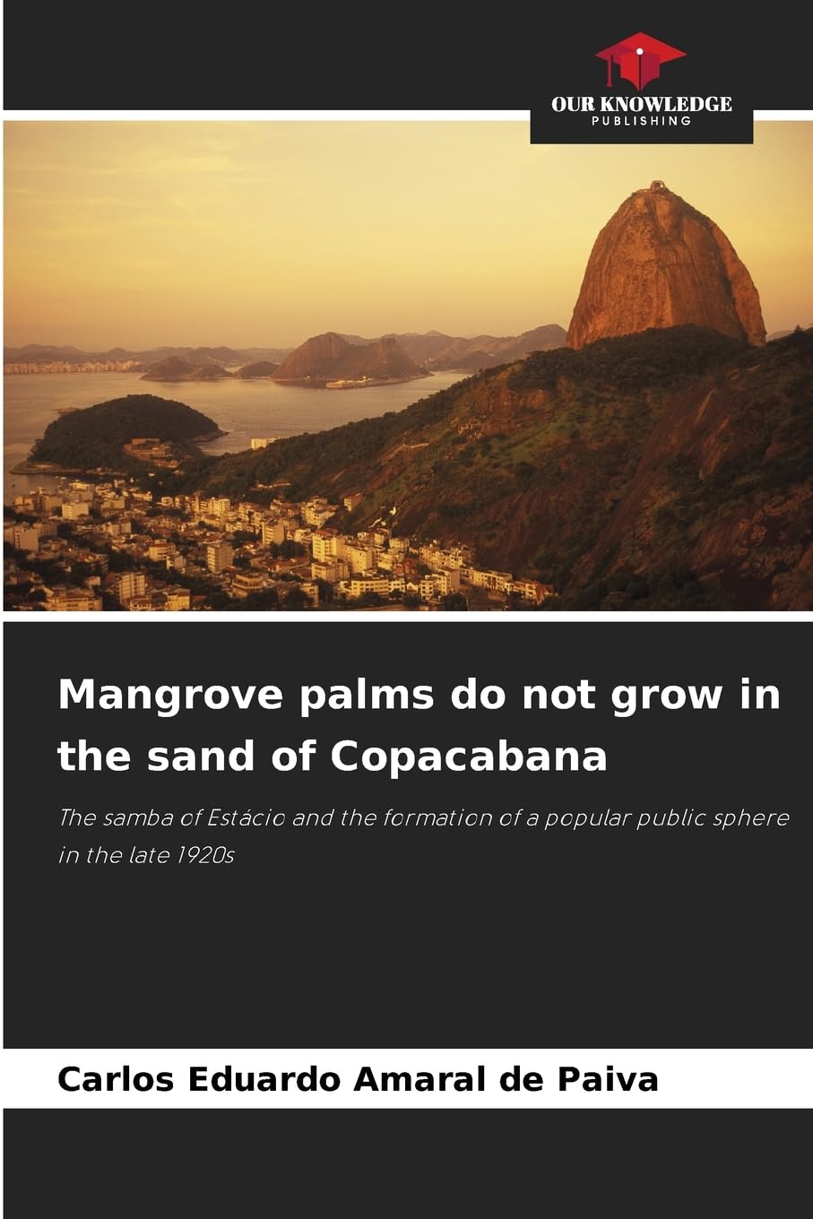 Mangrove palms do not grow in the sand of Copacabana Arts & Music