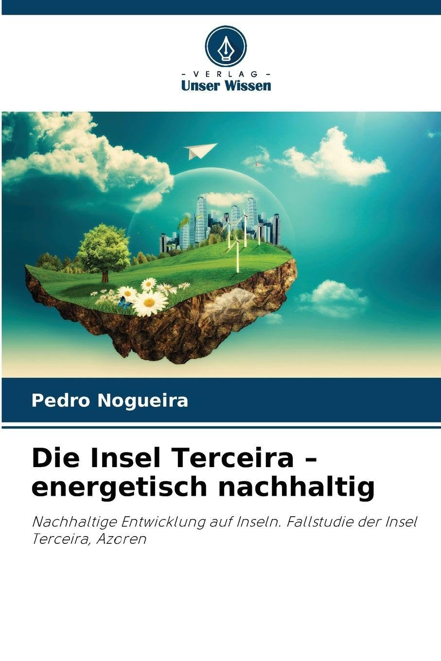 Die Insel Terceira - energetisch nachhaltig Law