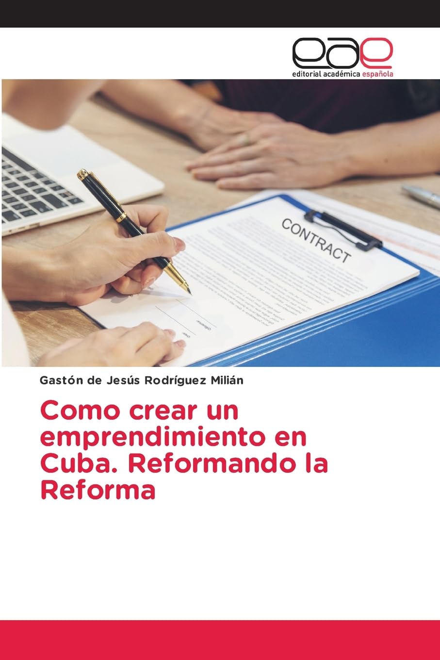 Como crear un emprendimiento en Cuba. Reformando la Reforma Law
