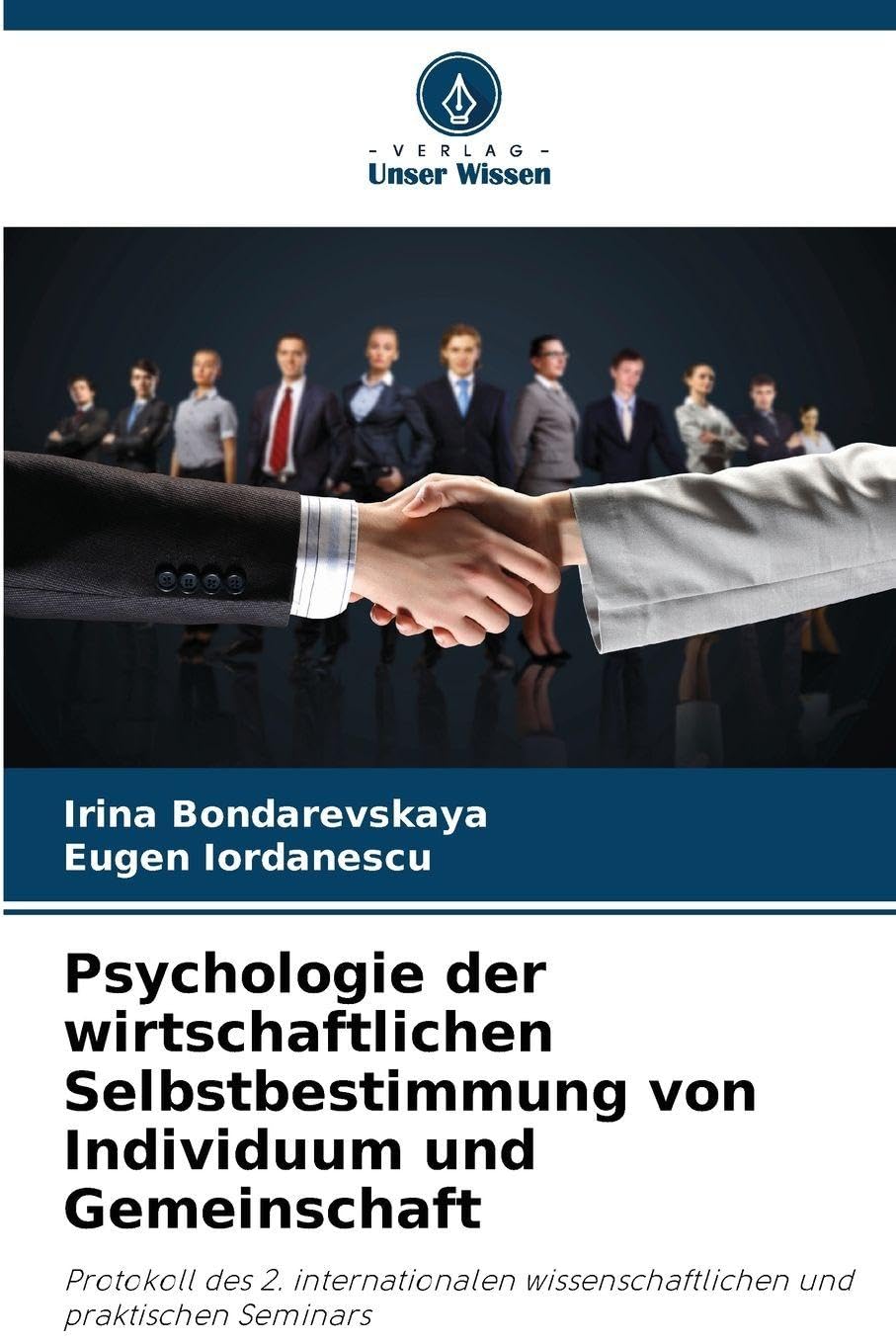 Psychologie der wirtschaftlichen Selbstbestimmung von Individuum und Gemeinschaft Psychology