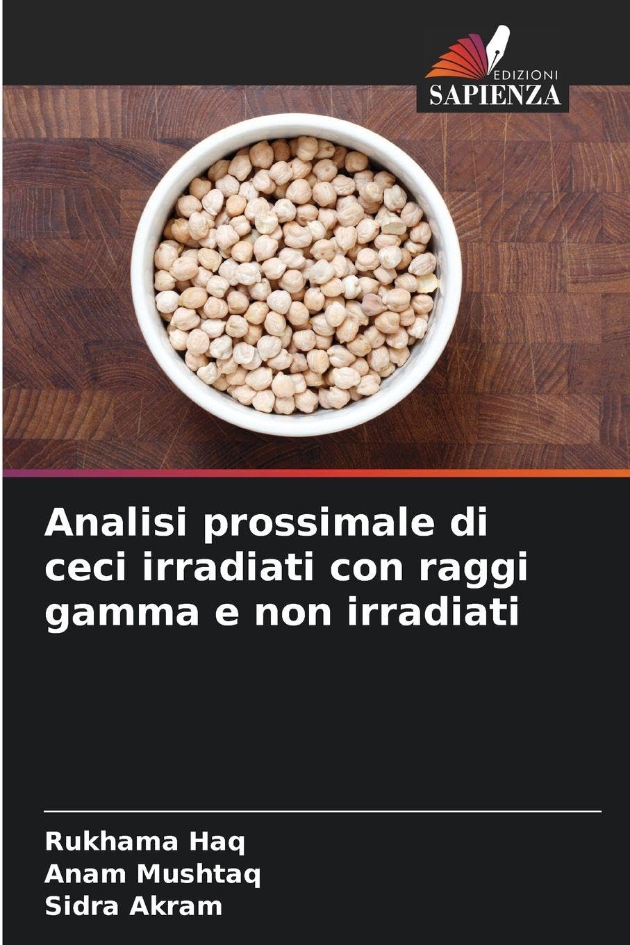 Analisi prossimale di ceci irradiati con raggi gamma e non irradiati Natural Sciences