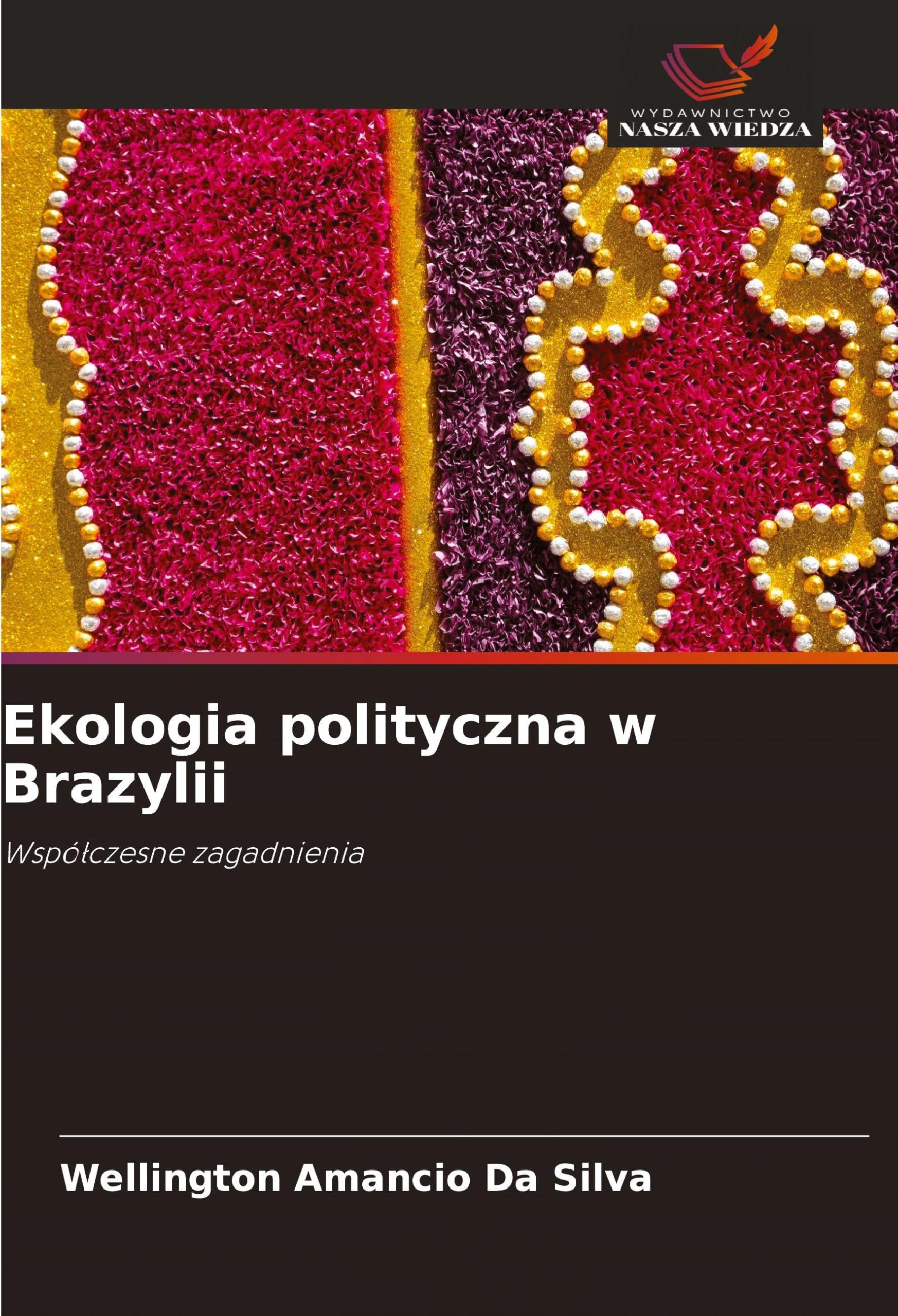 Ekologia polityczna w Brazylii Geology & Geography